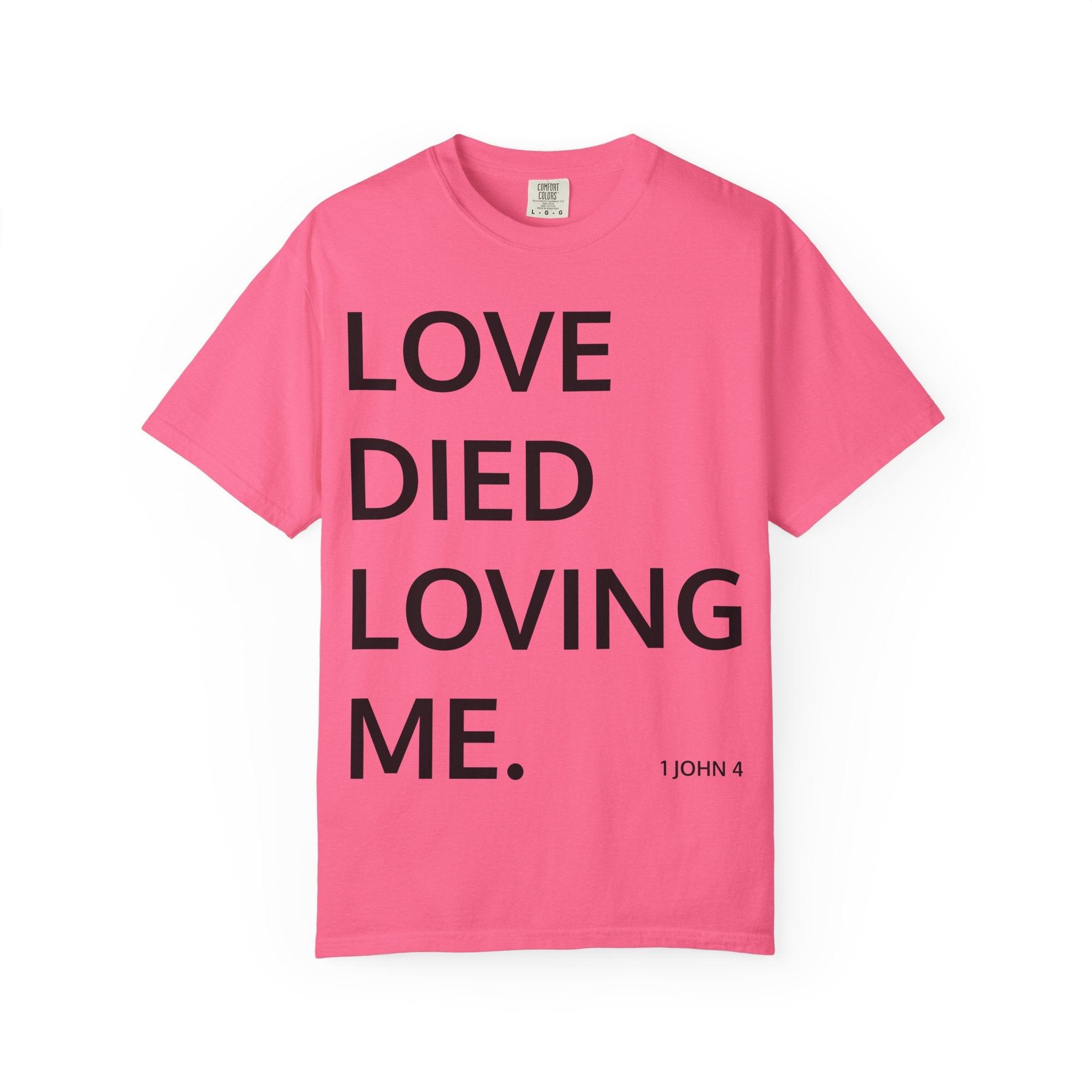Love Died Loving Me - Unisex Tee (Black Back Logo)