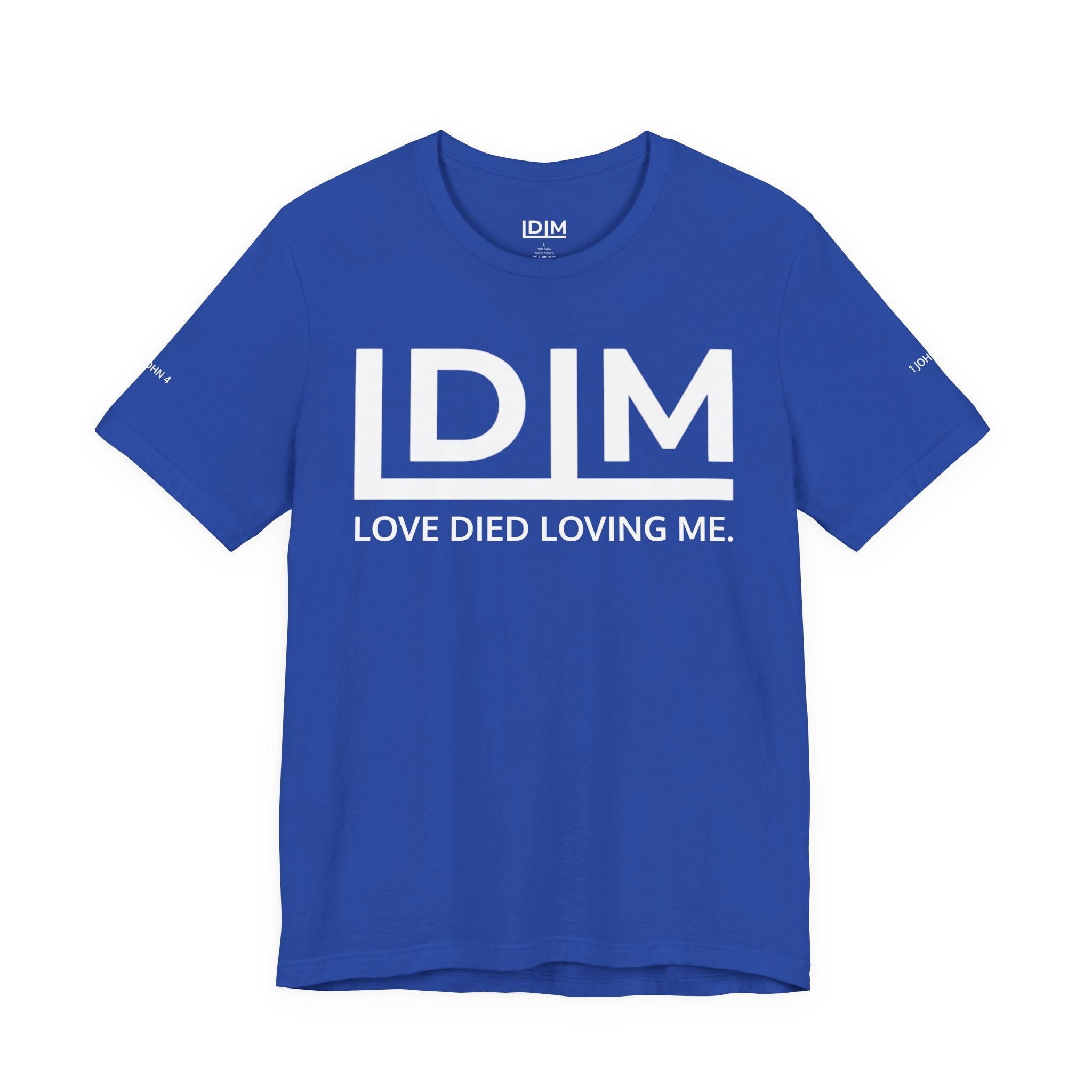 Love Died Loving Me - Unisex Tee (White Horiz Logo)