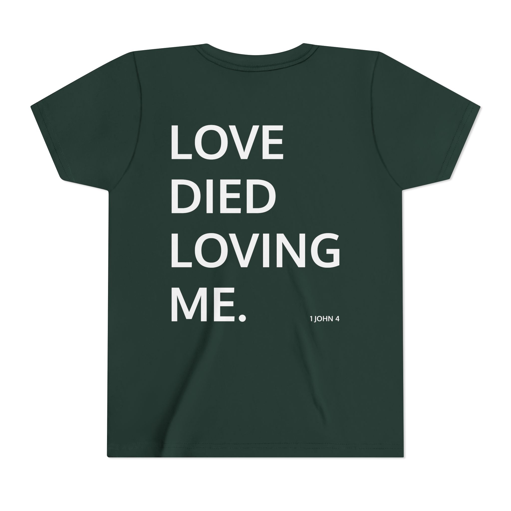 Love Died Loving Me - Youth Tee (White Front Logo)