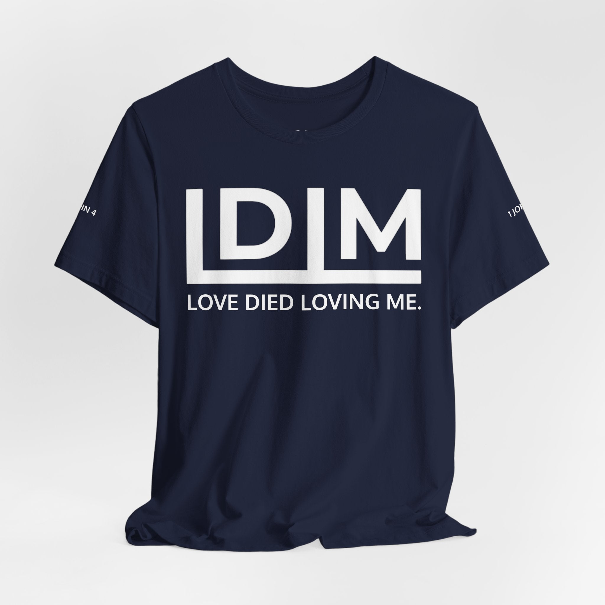 Love Died Loving Me - Unisex Tee (White Horiz Logo)