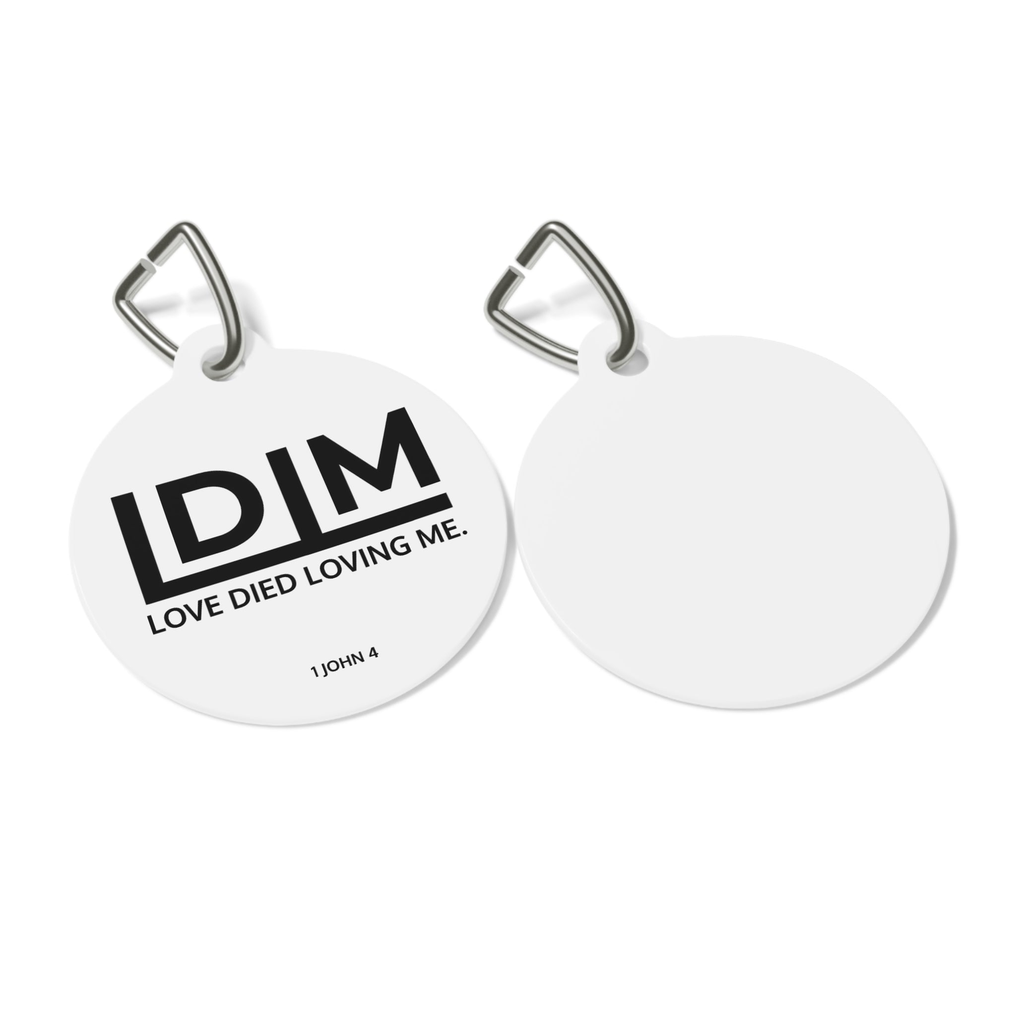 Love Died Loving Me - White Pet Tag
