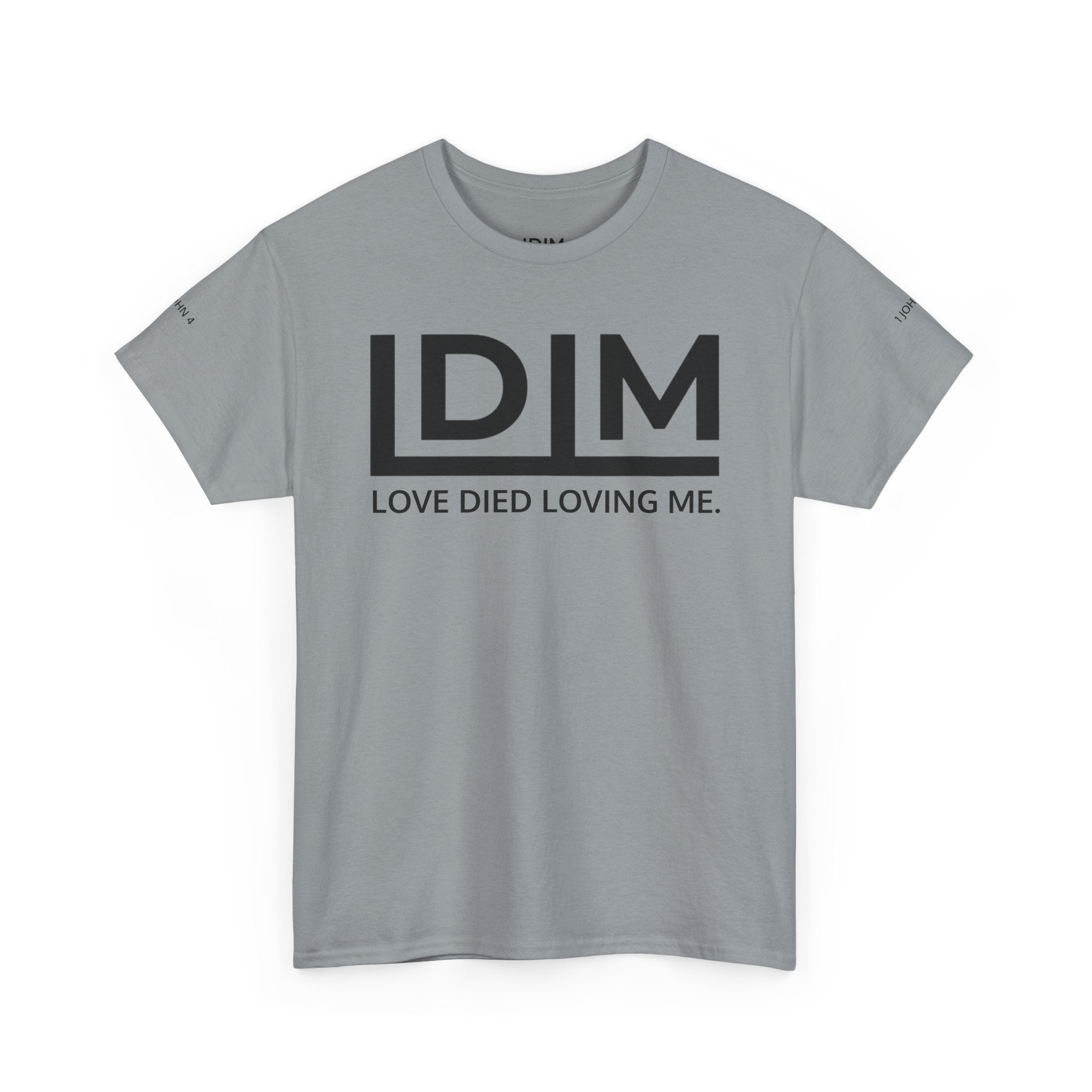 Love Died Loving Me - Unisex Tee (Black Horiz Logo)