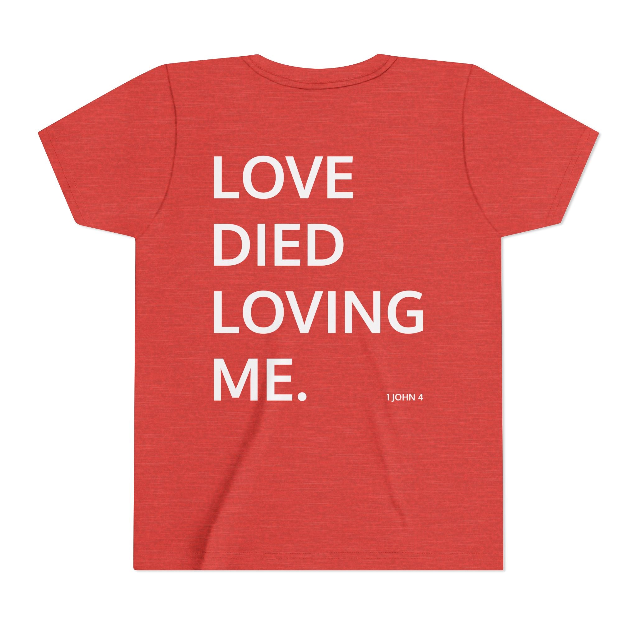 Love Died Loving Me - Youth Tee (White Front Logo)