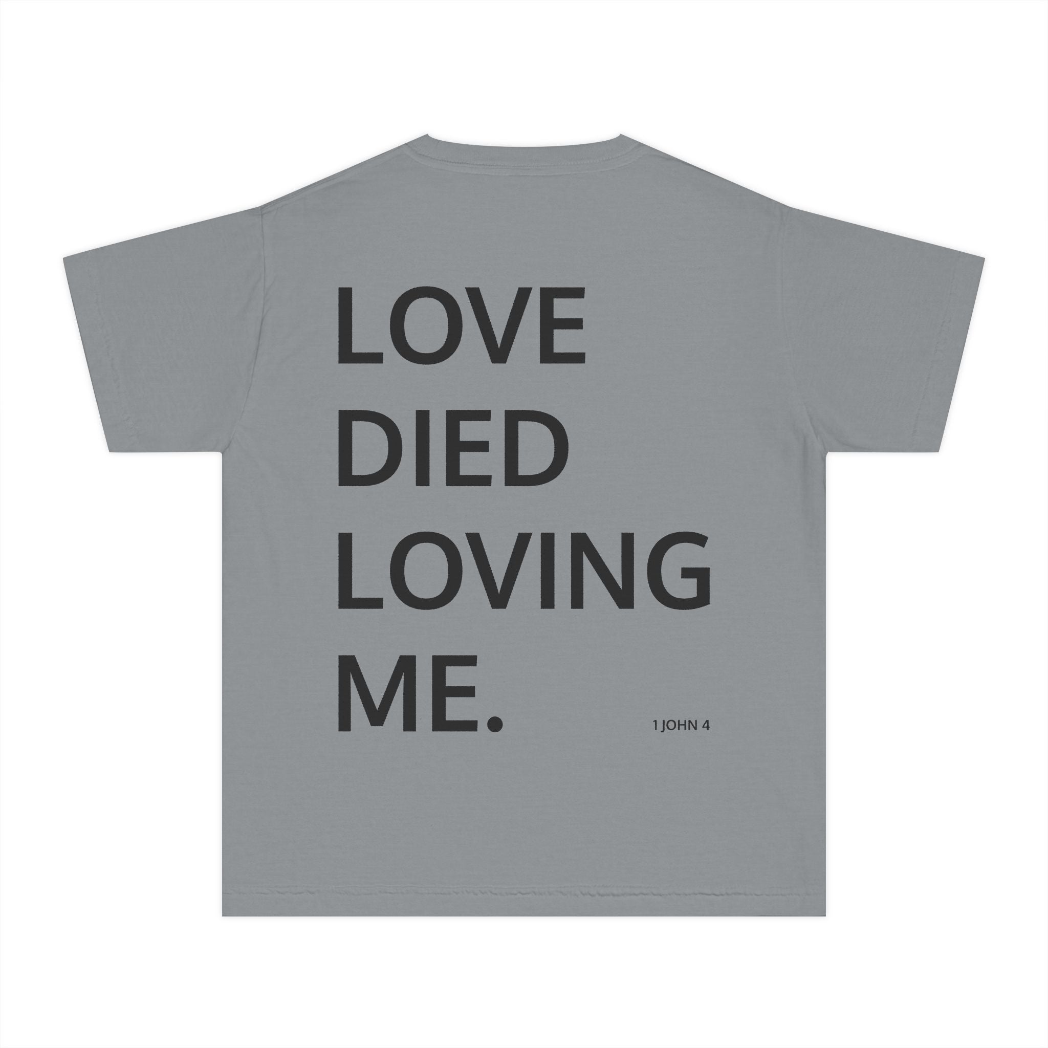 Love Died Loving Me - Youth Tee (Black Front Logo)