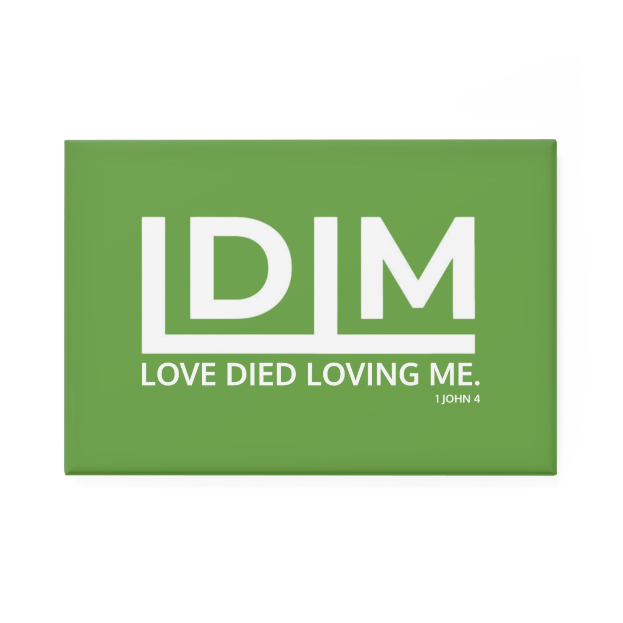 Love Died Loving Me - Fridge Magnet (Green/White)