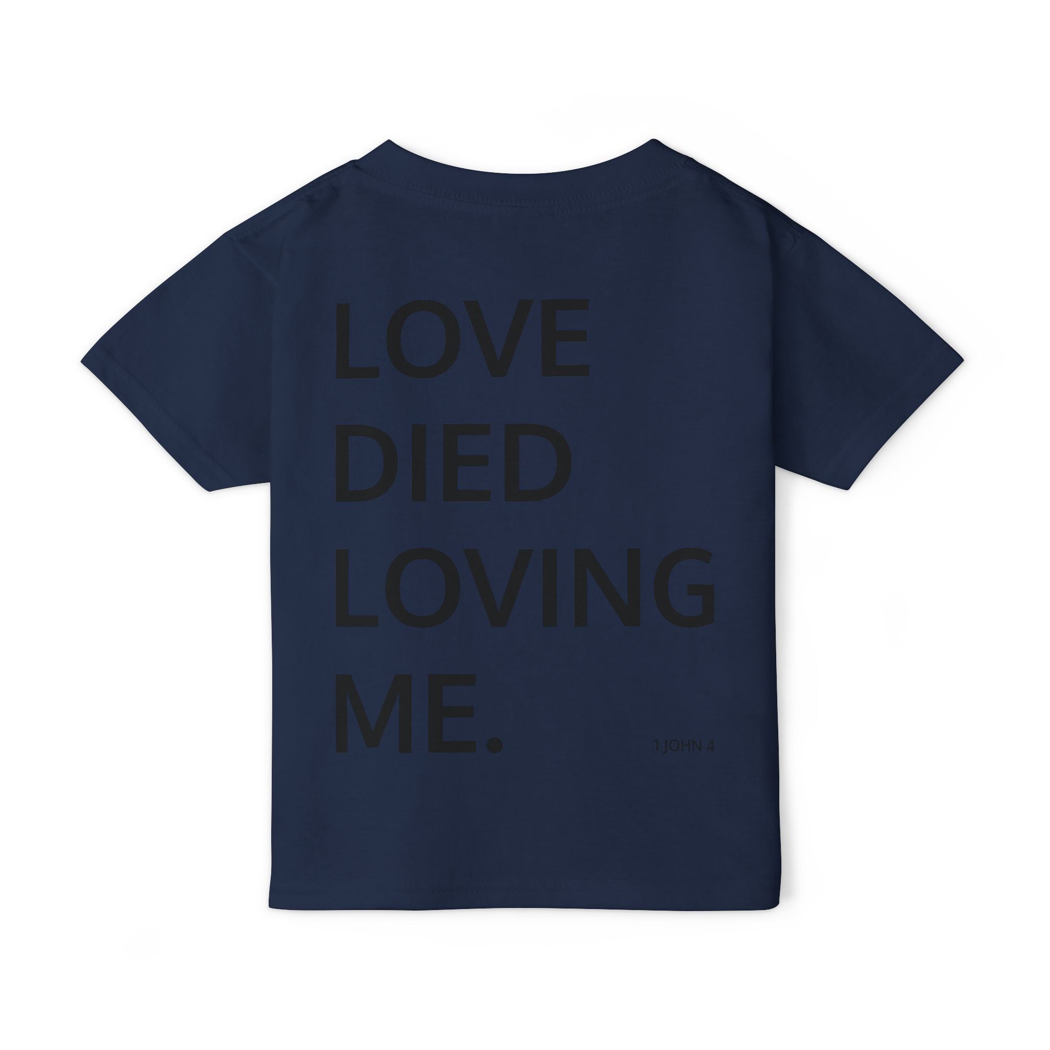 Love Died Loving Me - Toddler T-Shirt (Black Front Logo)