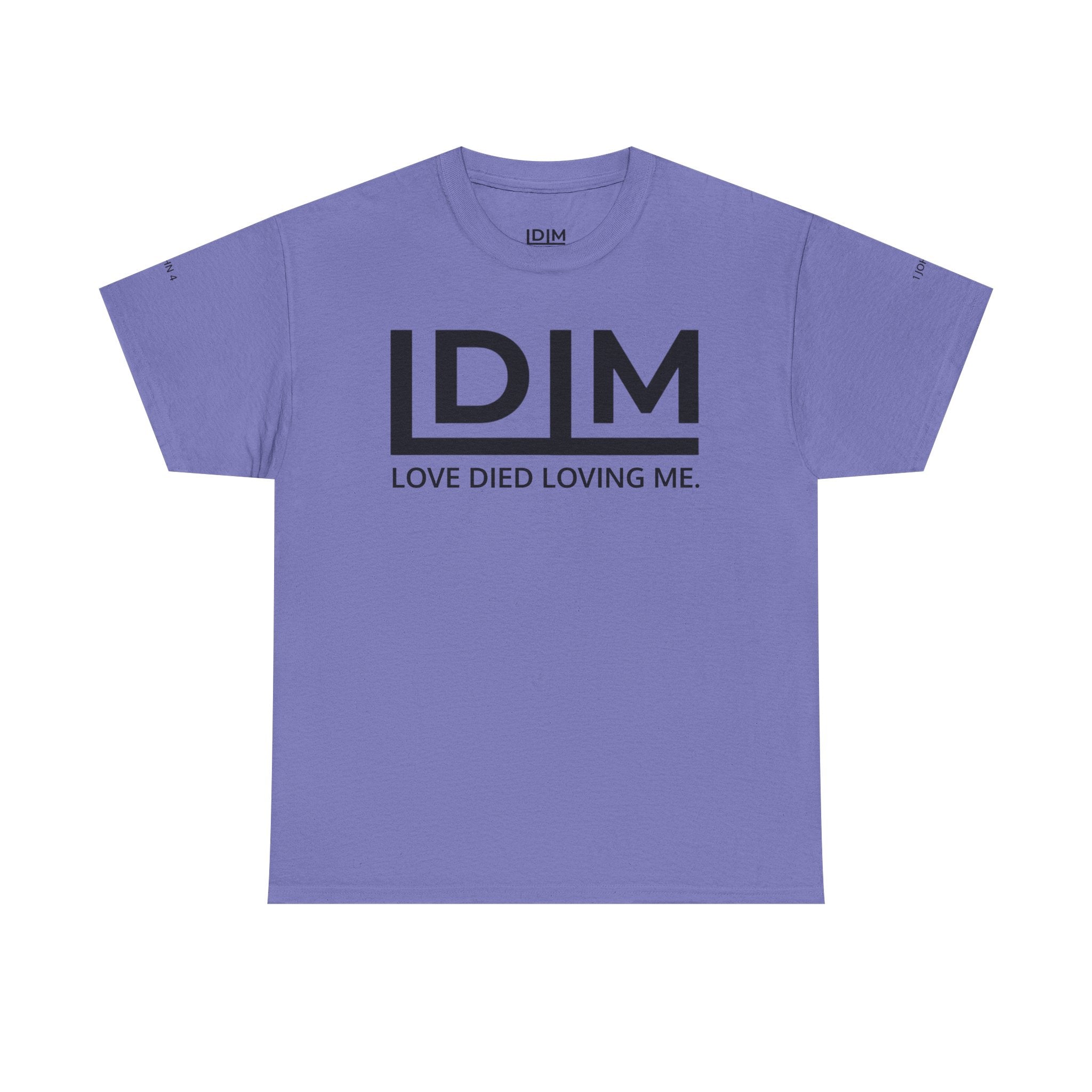 Love Died Loving Me - Unisex Tee (Black Horiz Logo)