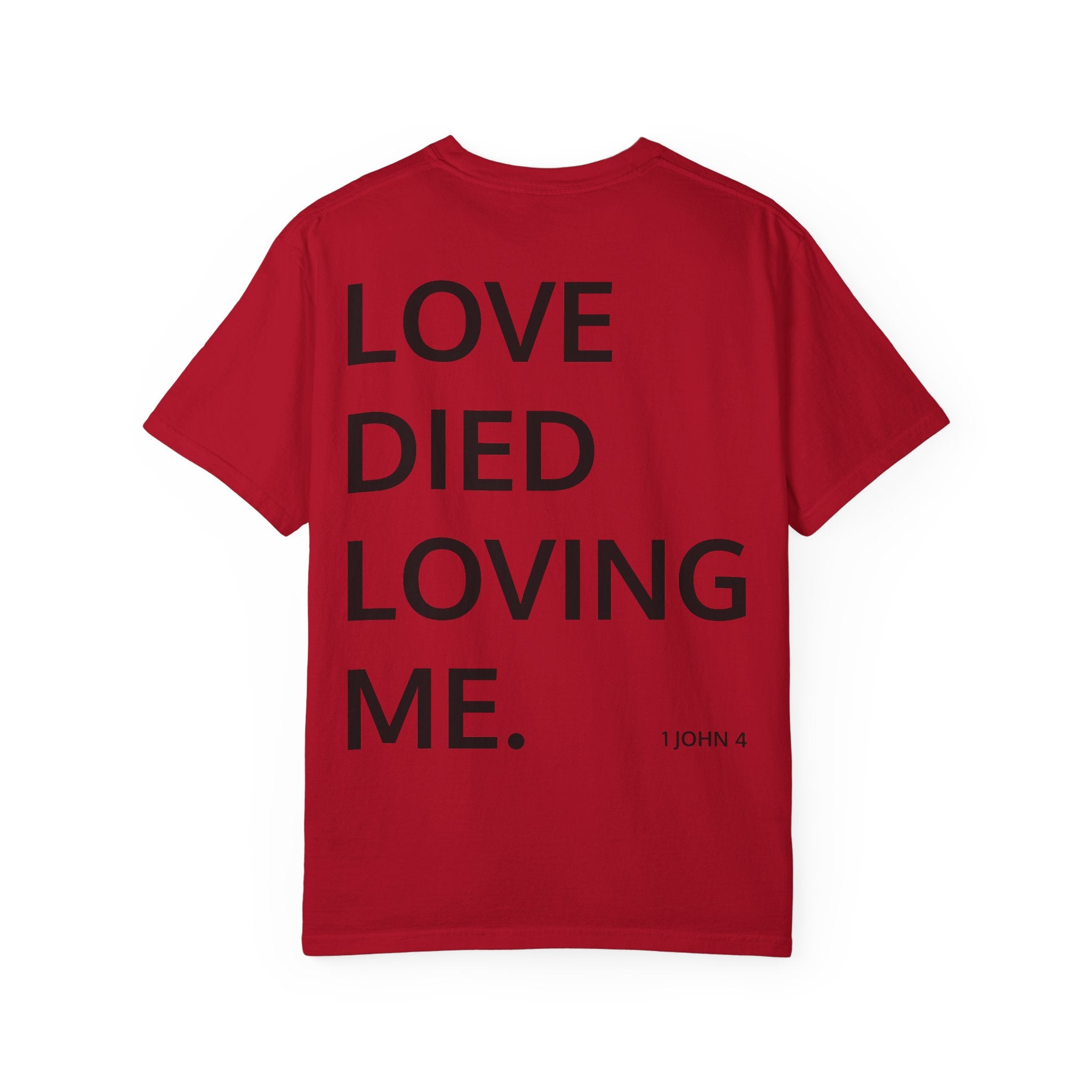 Love Died Loving Me - Unisex Tee (Black Front Logo)