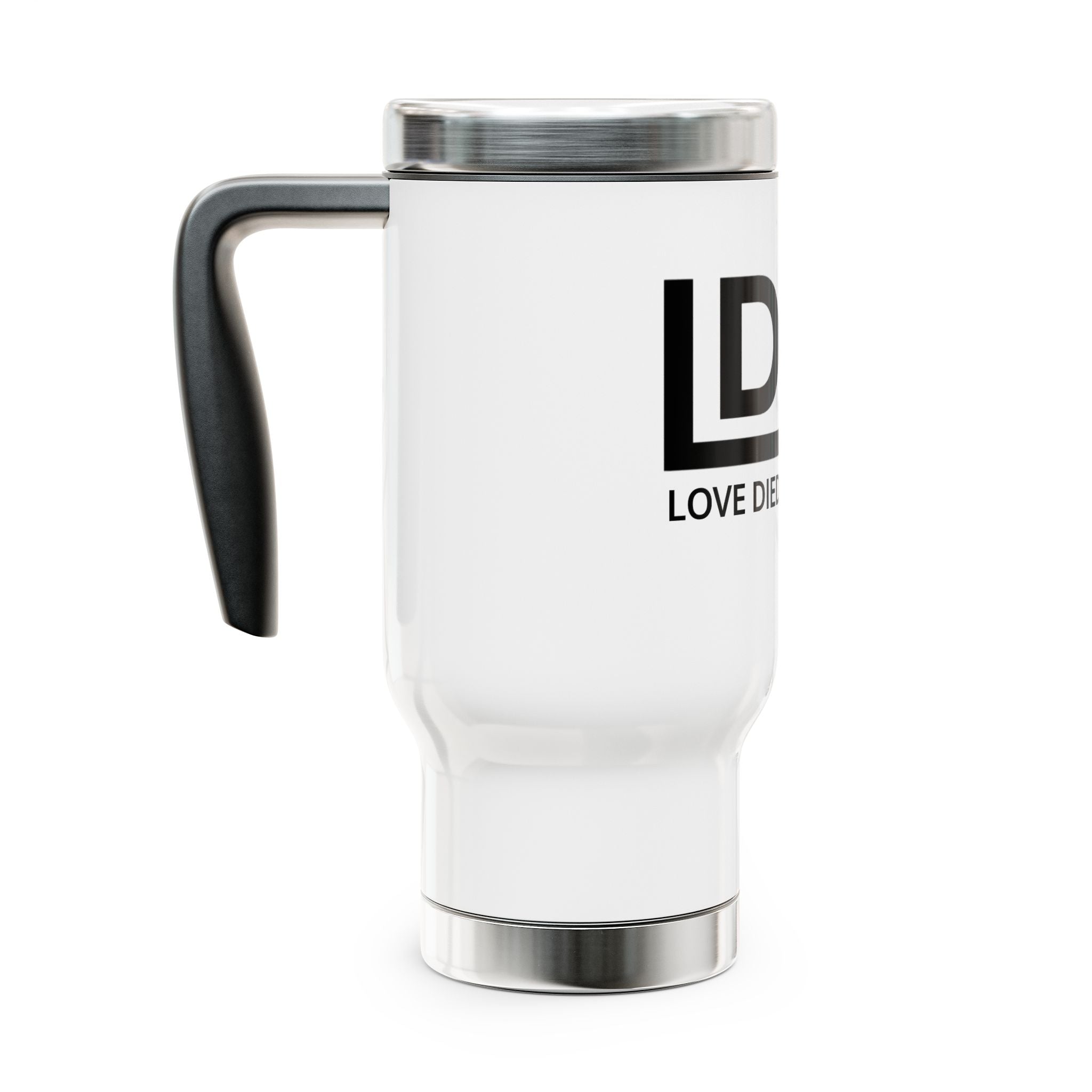 Love Died Loving Me - Stainless Steel Travel Mug