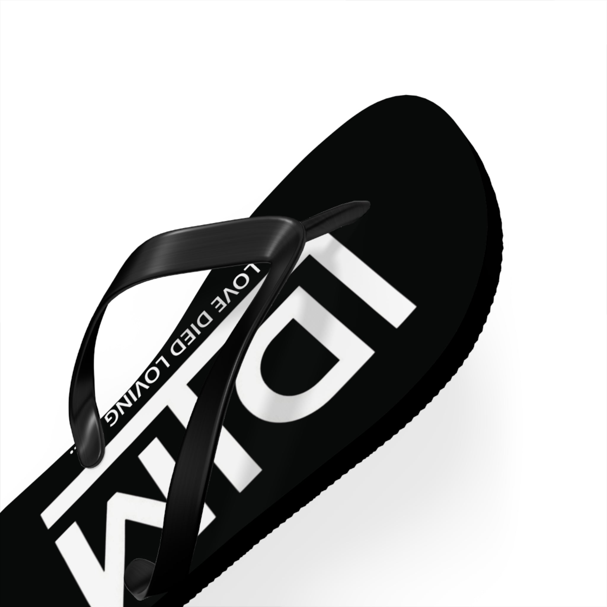 Love Died Loving Me - Flip Flops (Black)