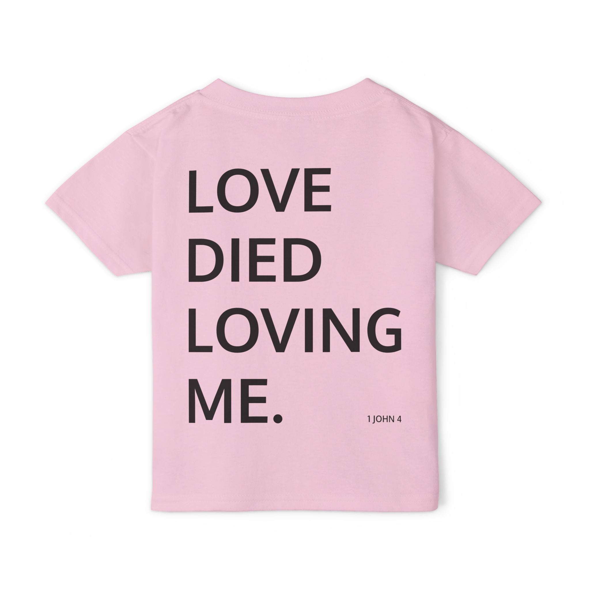 Love Died Loving Me - Toddler T-Shirt (Black Front Logo)