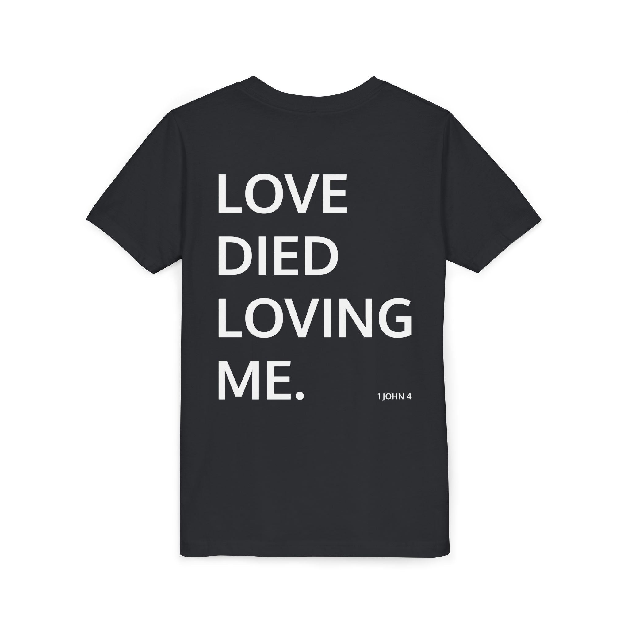 Love Died Loving Me - Youth Tee (White Front Logo)