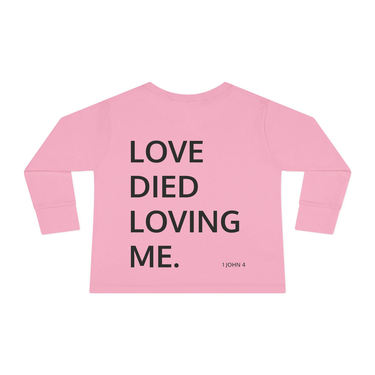 Love Died Loving Me - Toddler Long Sleeve Tee (Black Logo)