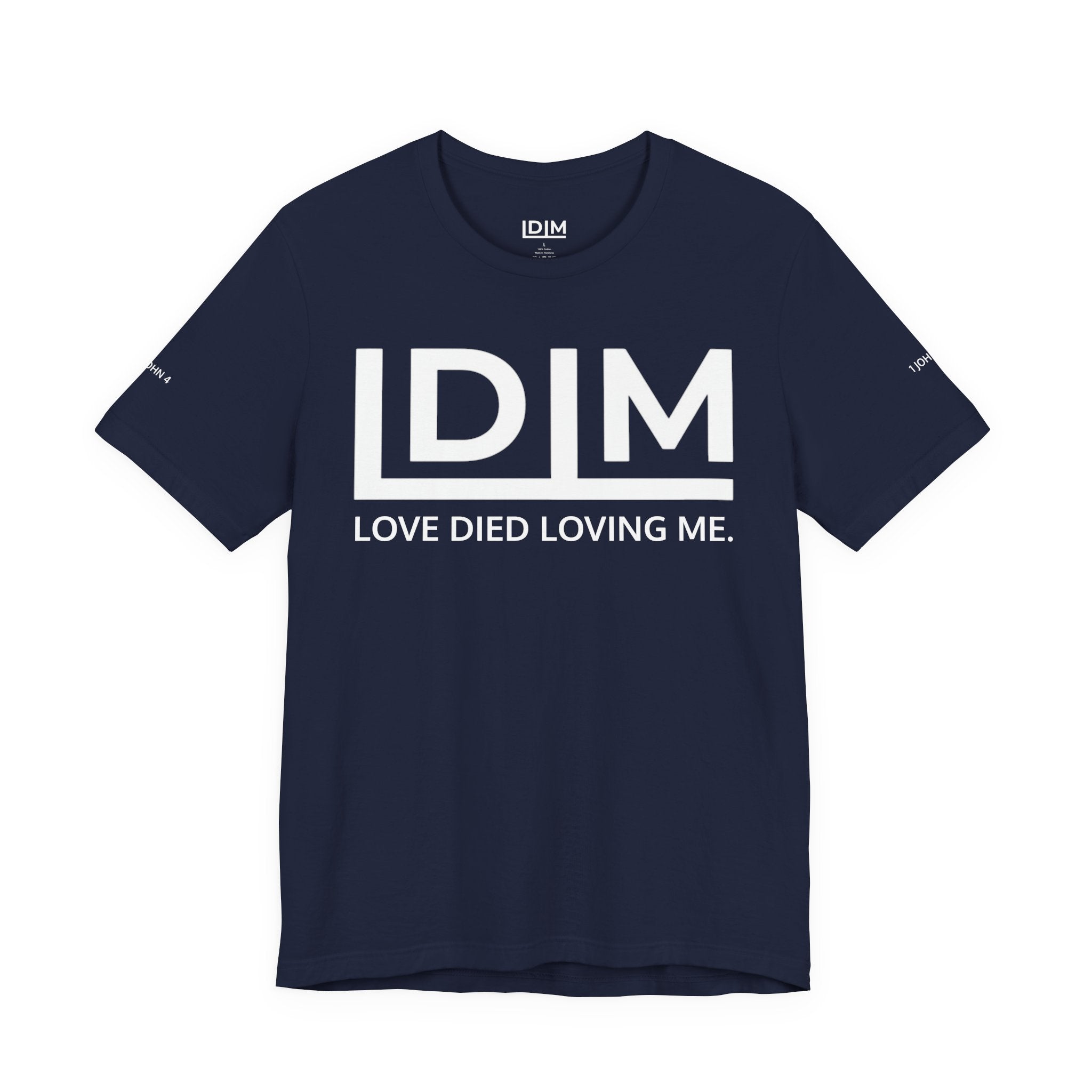 Love Died Loving Me - Unisex Tee (White Horiz Logo)