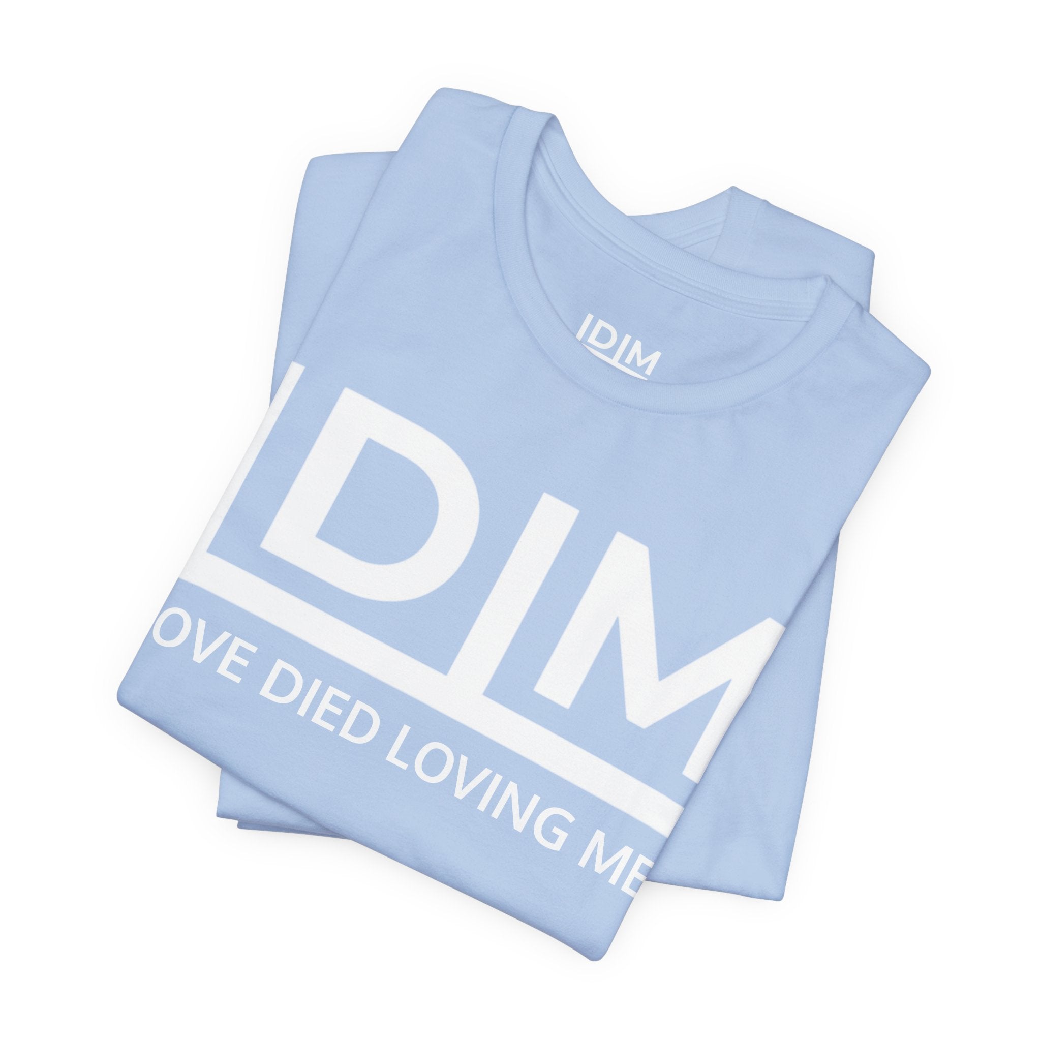 Love Died Loving Me - Unisex Tee (White Horiz Logo)