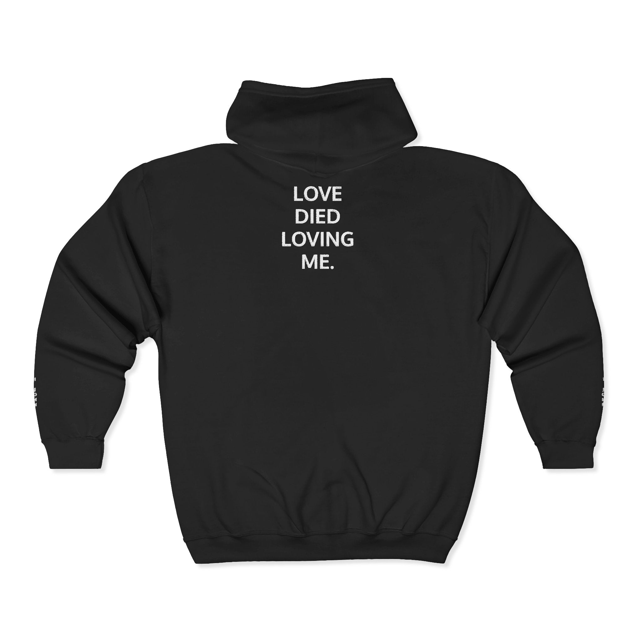 Love Died Loving Me - Embroidered Unisex Zip Hoodie (White Logo)