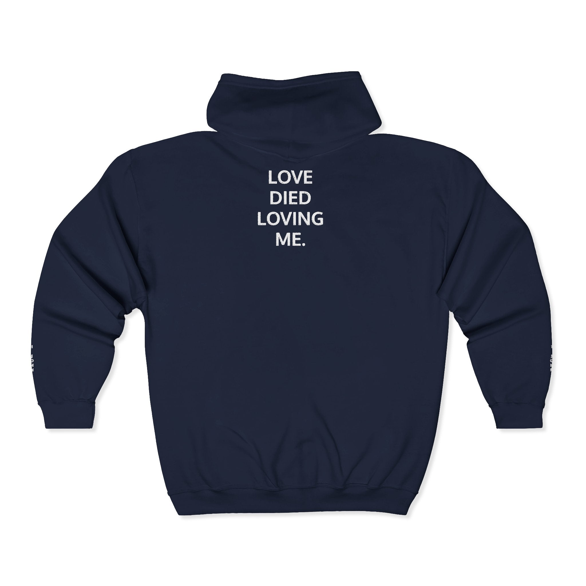 Love Died Loving Me - Embroidered Unisex Zip Hoodie (White Logo)