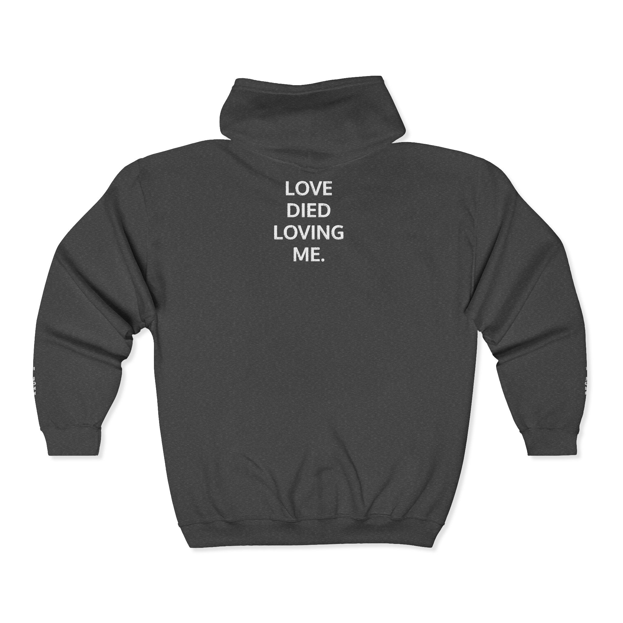 Love Died Loving Me - Embroidered Unisex Zip Hoodie (White Logo)