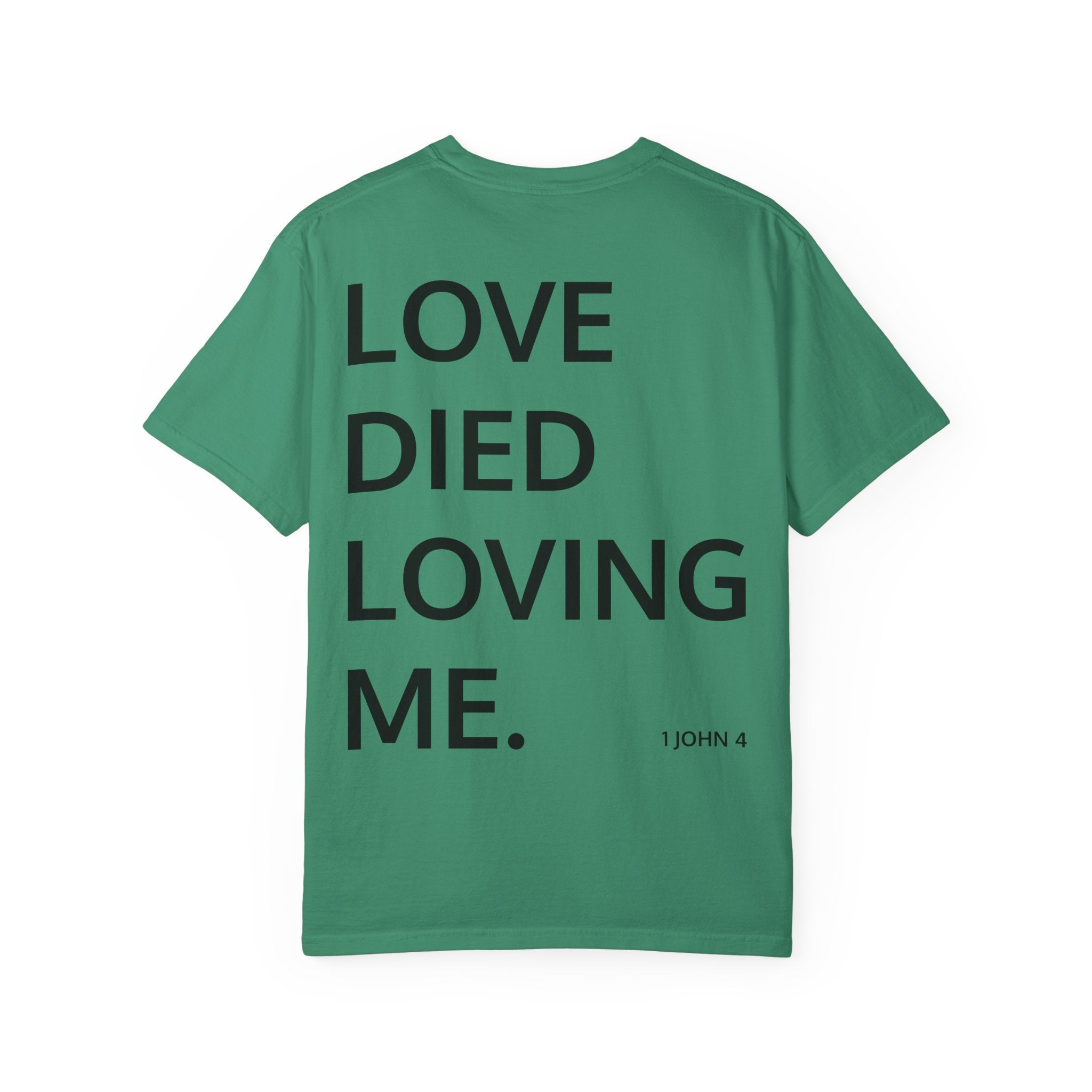Love Died Loving Me - Unisex Tee (Black Front Logo)