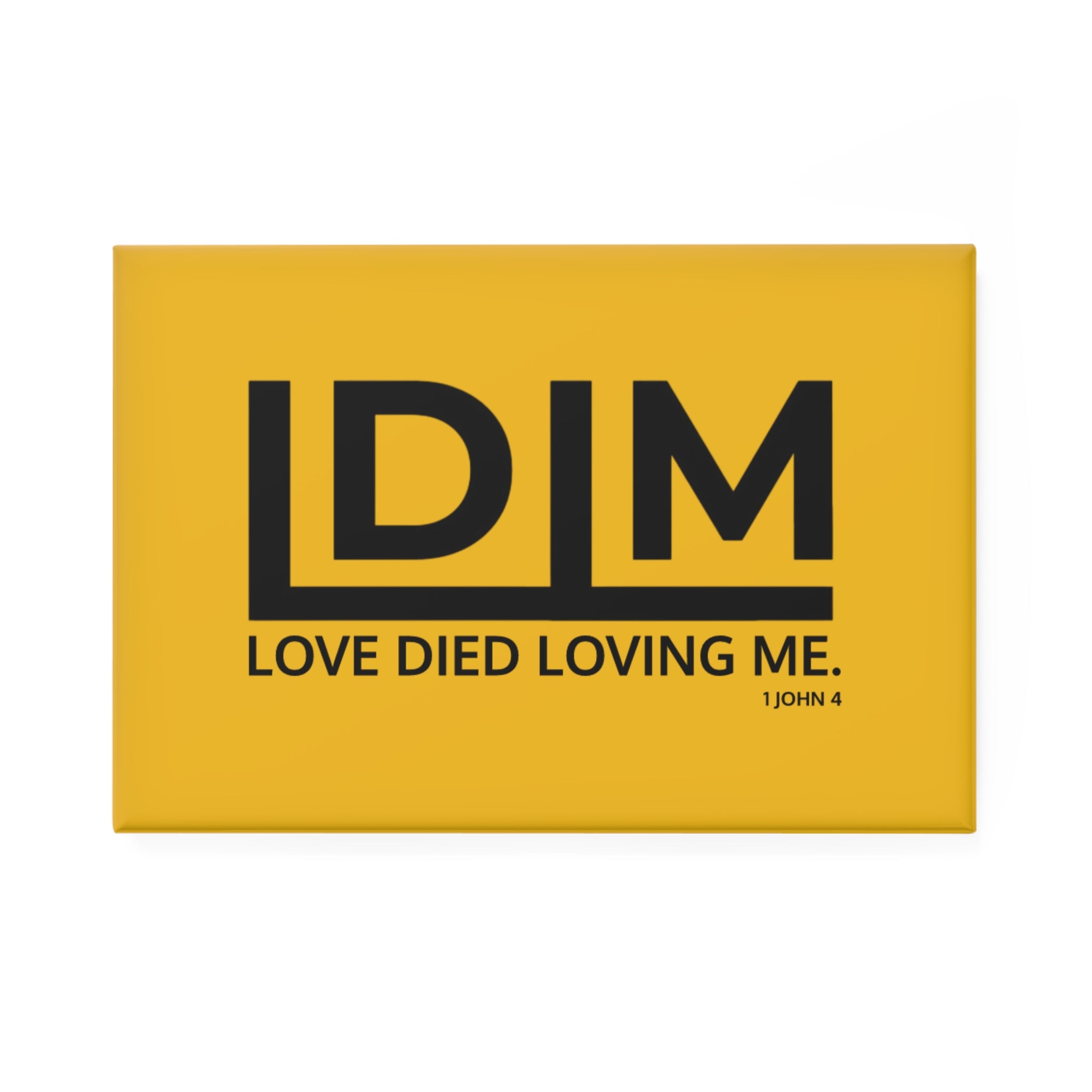 Love Died Loving Me - Fridge Magnet (Yellow/Black)