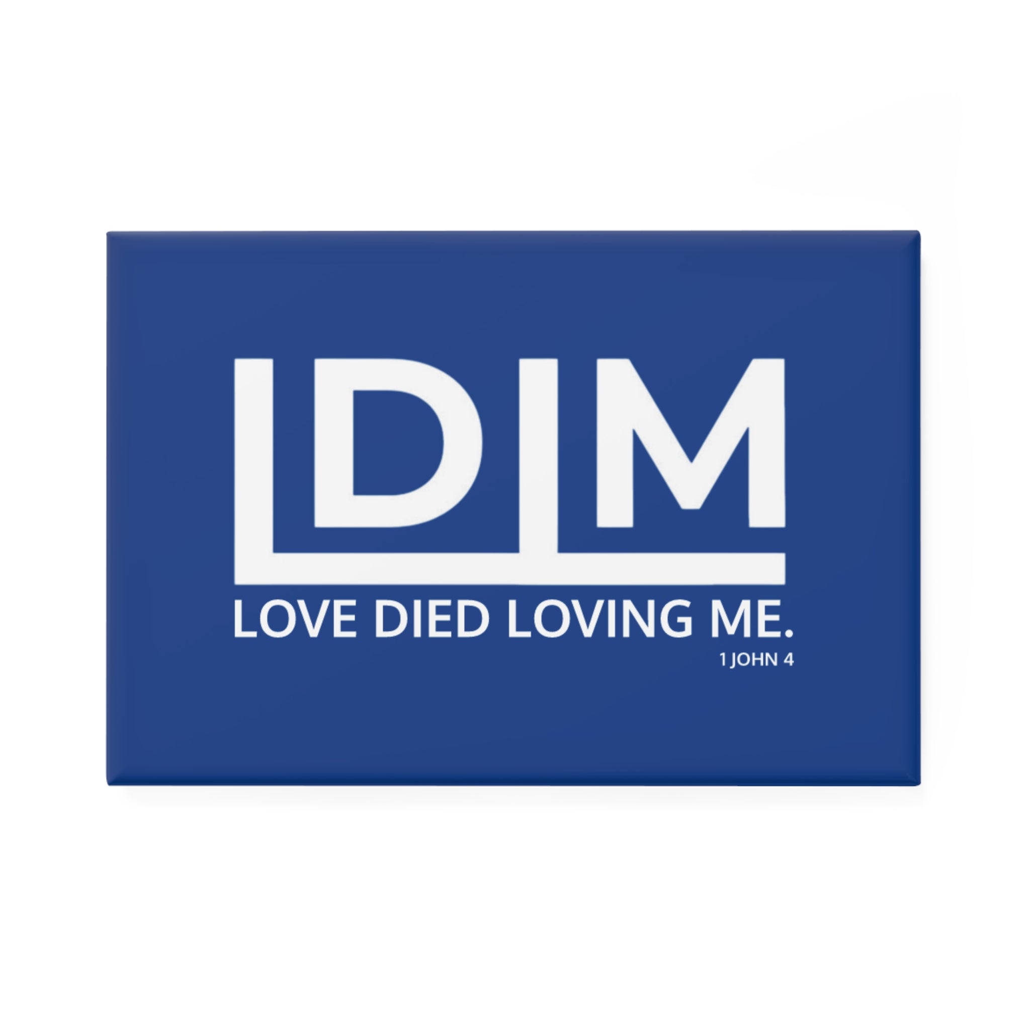 Love Died Loving Me - Fridge Magnet (Royal Blue/White)