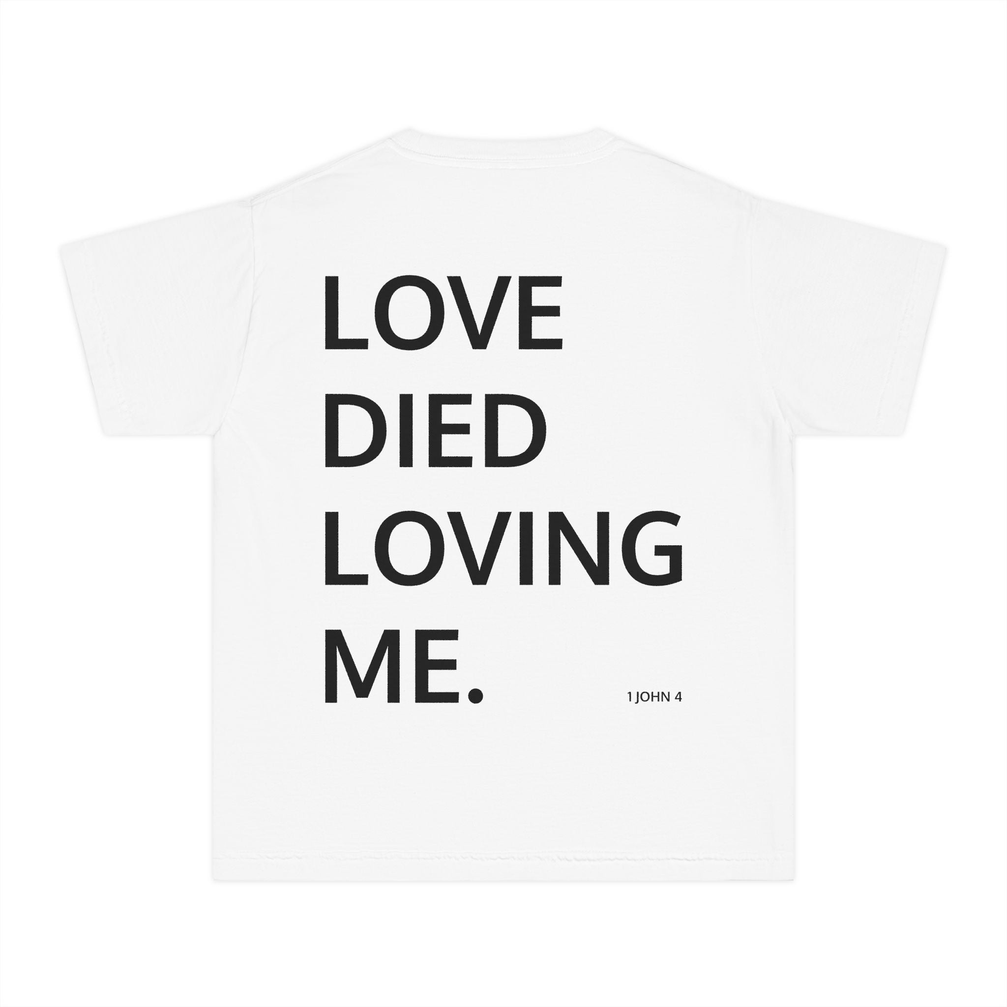 Love Died Loving Me - Youth Tee (Black Front Logo)