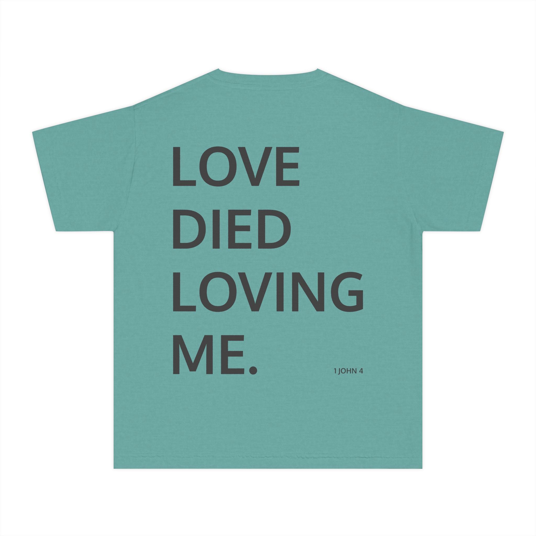 Love Died Loving Me - Youth Tee (Black Front Logo)