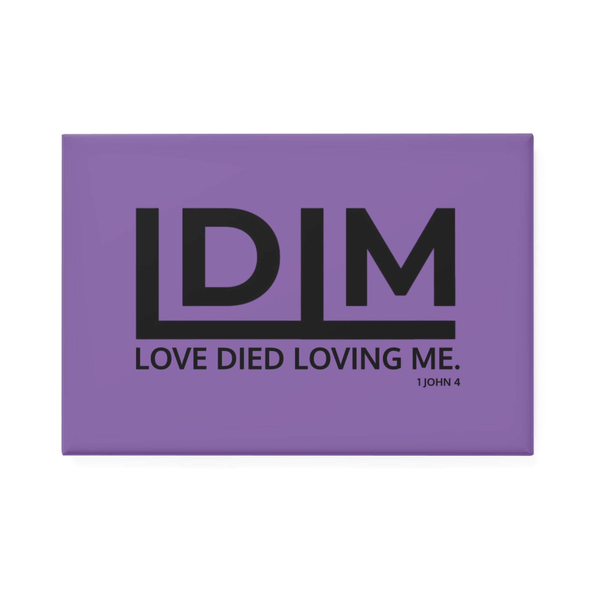 Love Died Loving Me - Fridge Magnet (Lavender/Black)