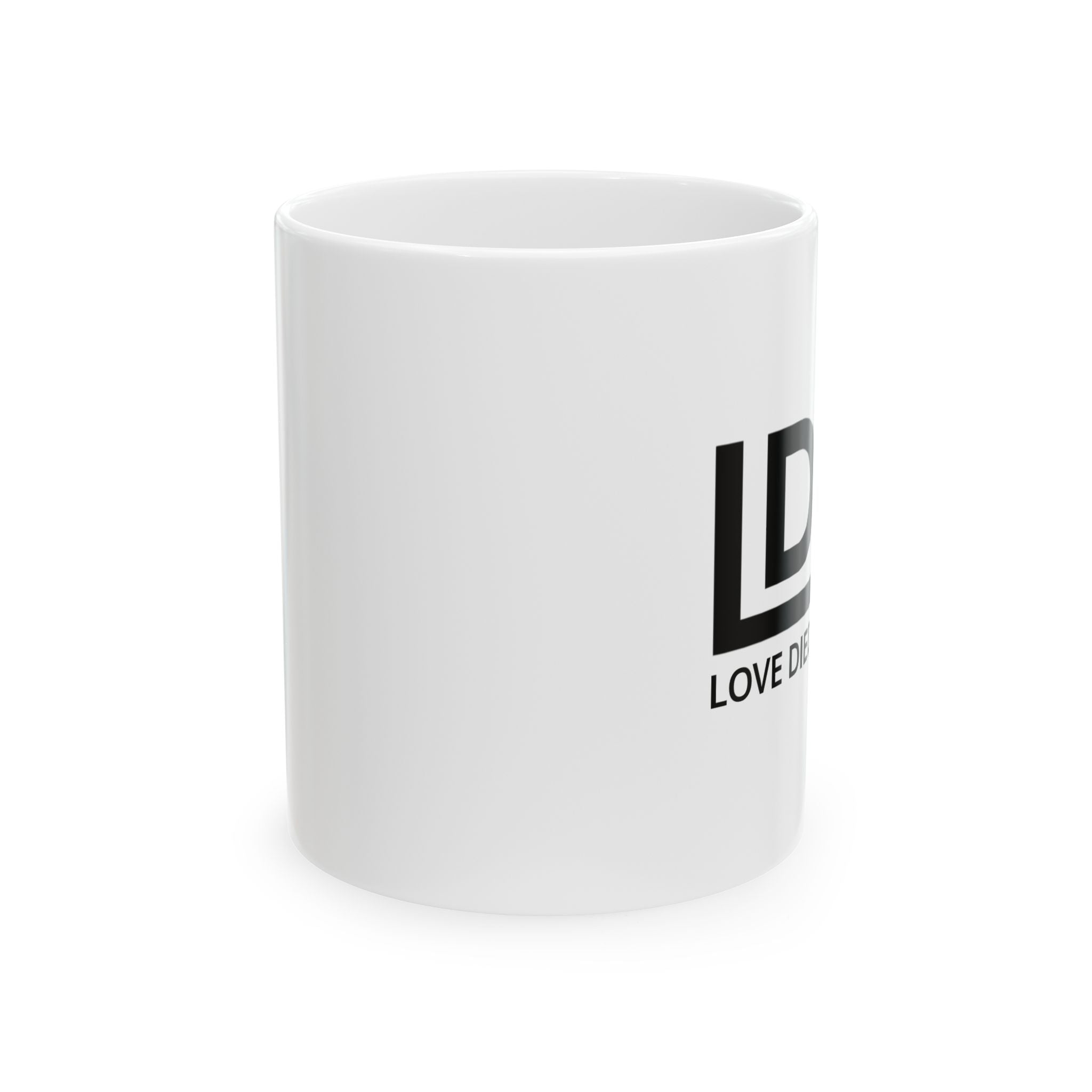 Love Died Loving Me - Ceramic Mug