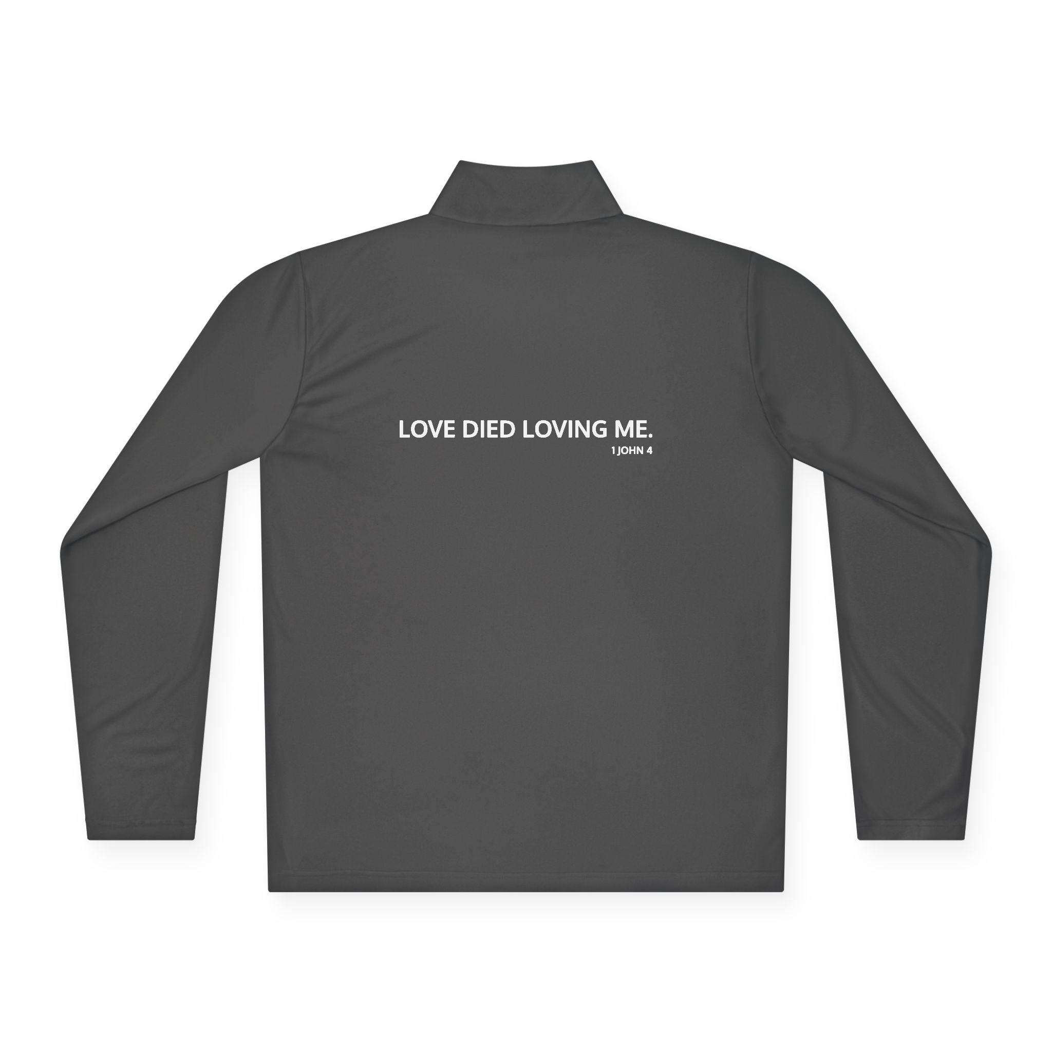 Love Died Loving Me - Unisex Quarter-Zip Pullover (White Logo)