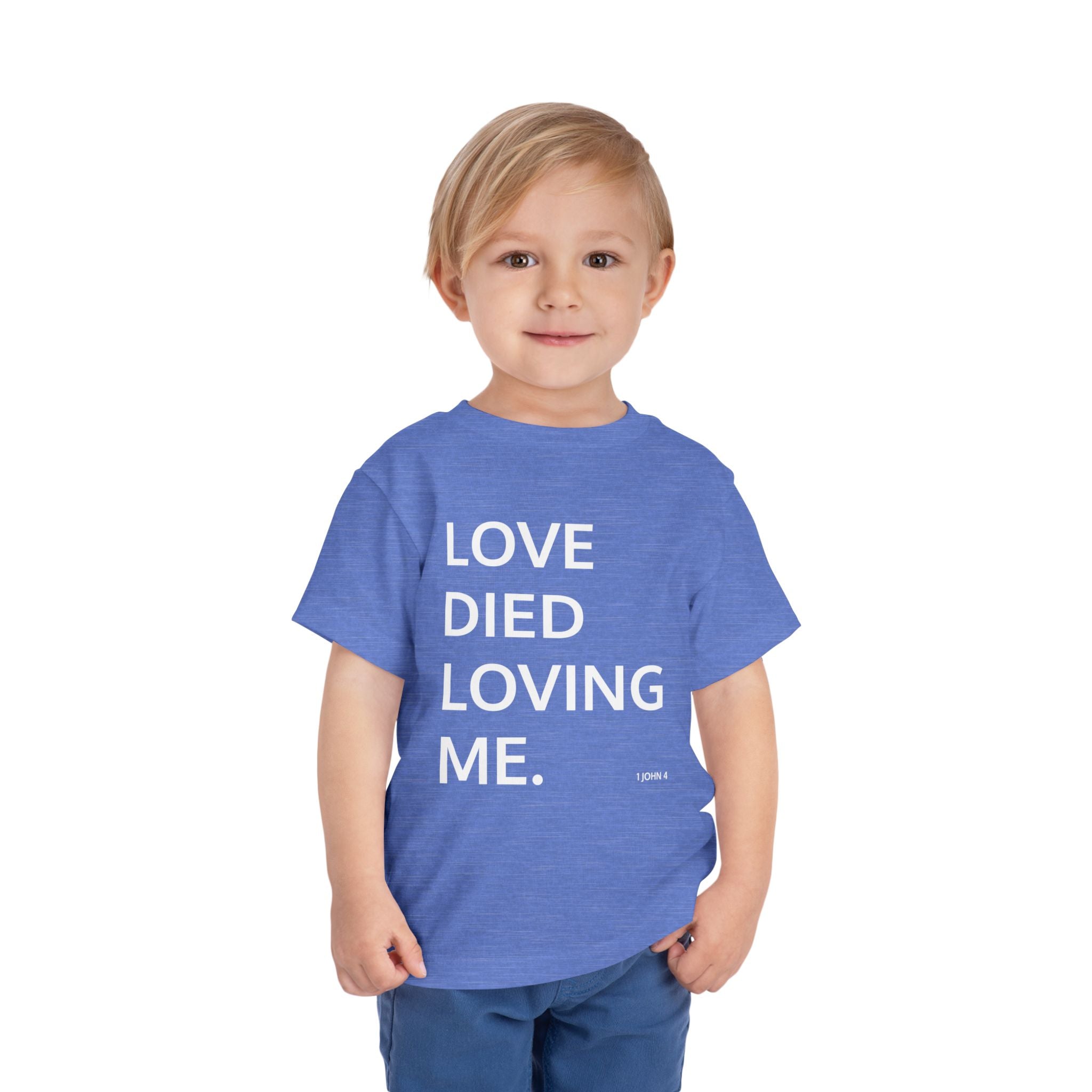 Love Died Loving Me - Toddler T-Shirt (White Back Logo)