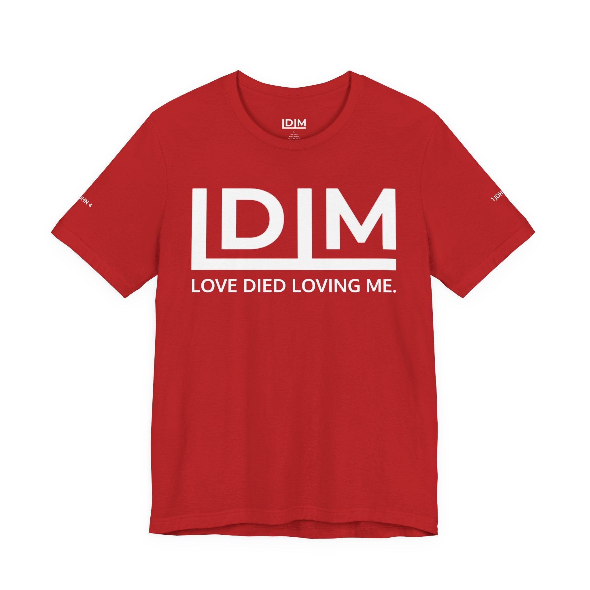 Love Died Loving Me - Unisex Tee (White Horiz Logo)