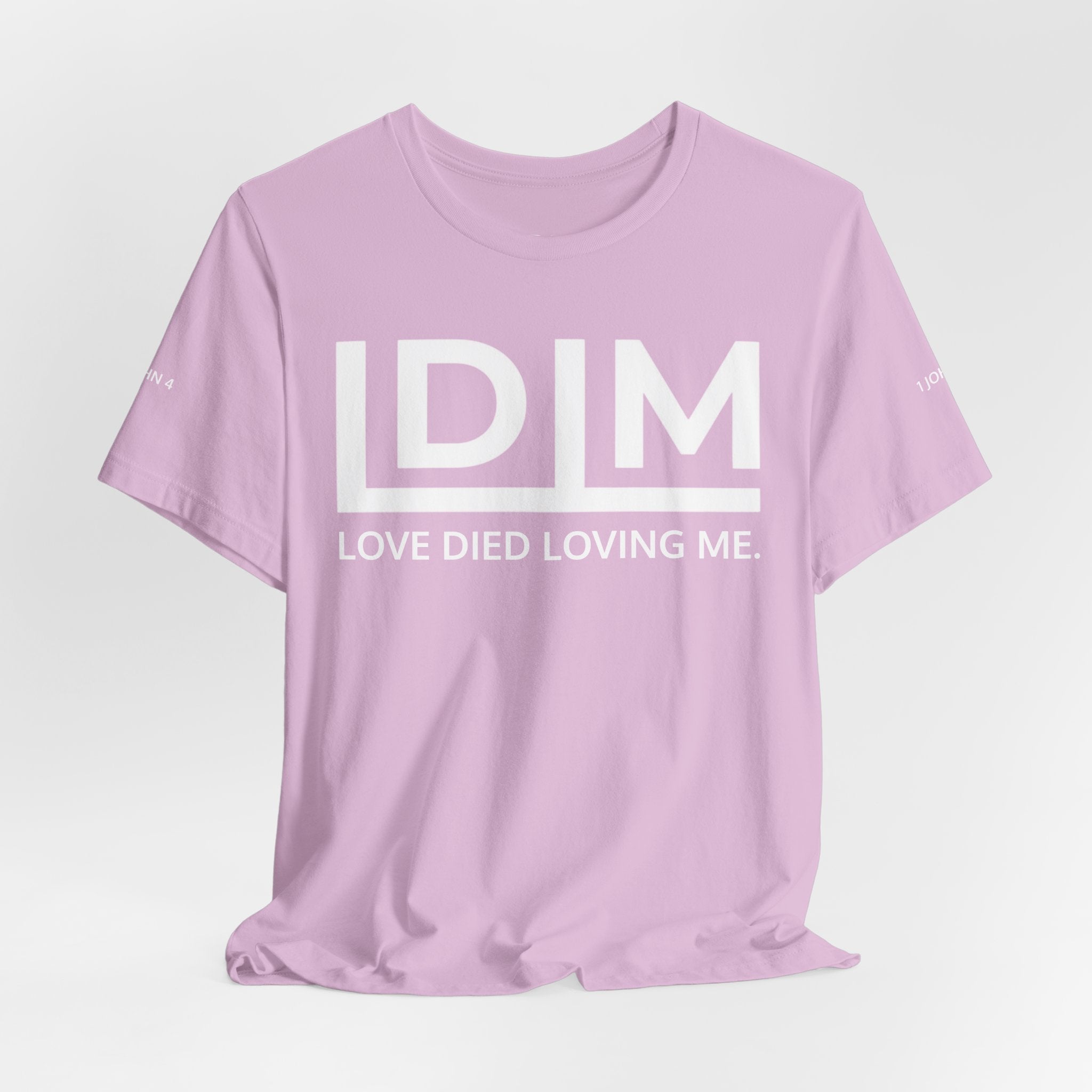 Love Died Loving Me - Unisex Tee (White Horiz Logo)