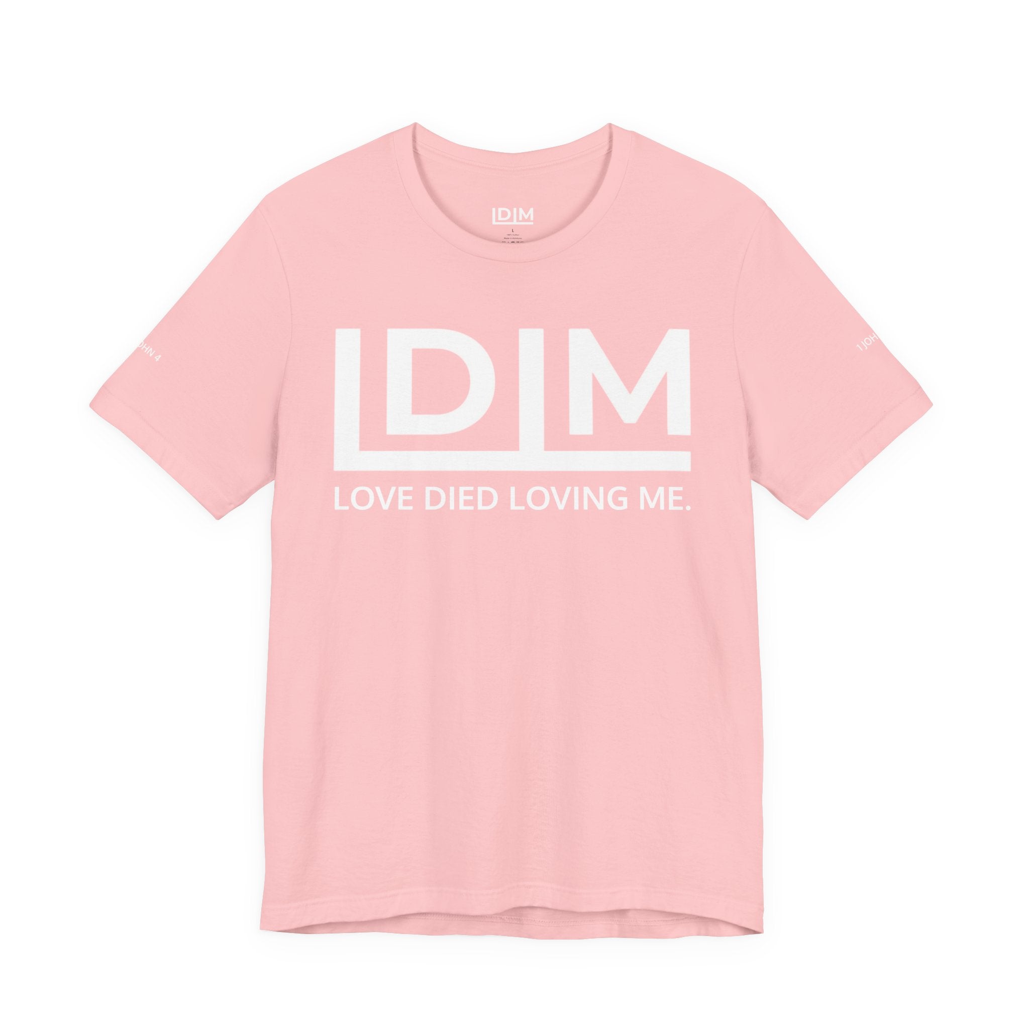 Love Died Loving Me - Unisex Tee (White Horiz Logo)