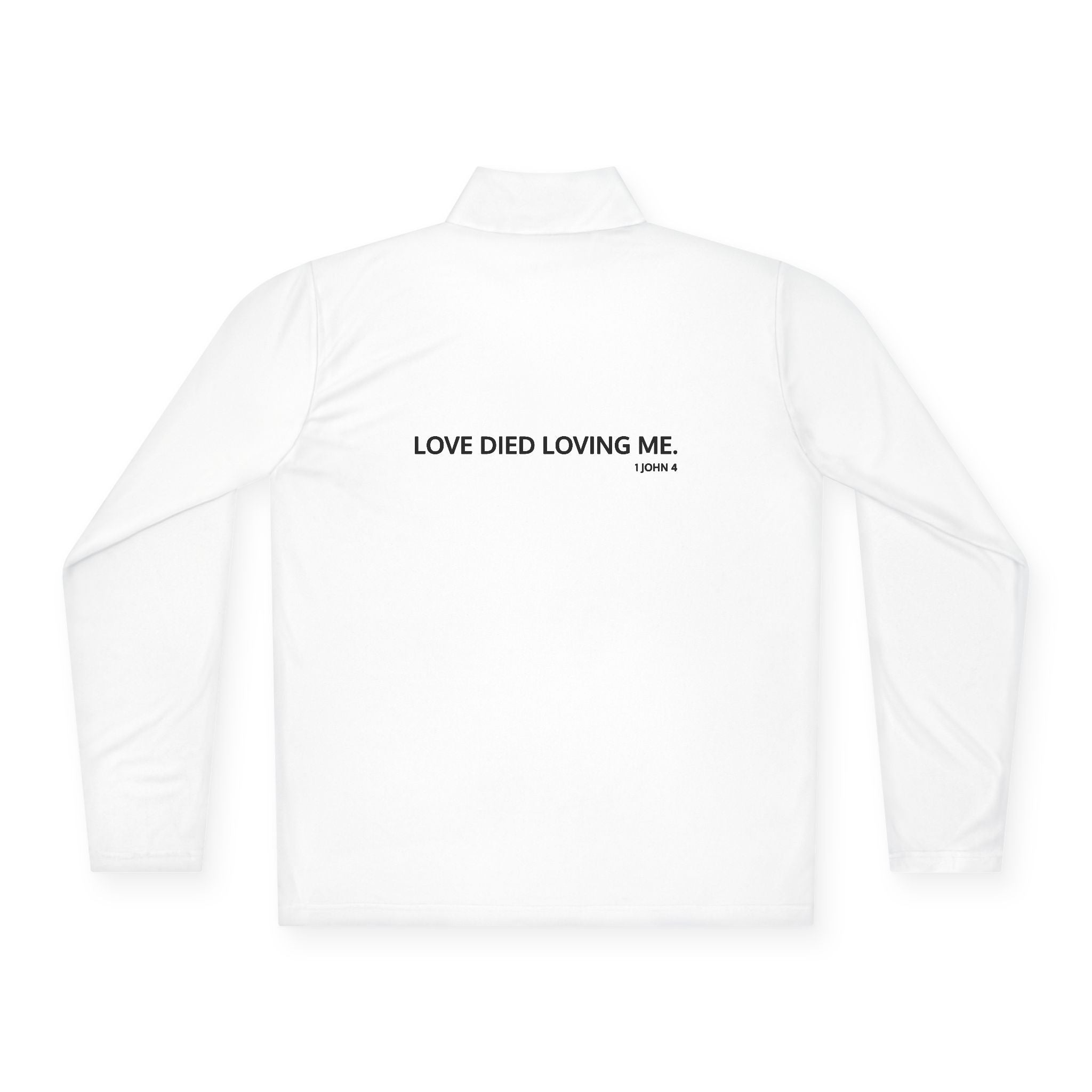 Love Died Loving Me - Unisex Quarter-Zip Pullover (Black Logo)