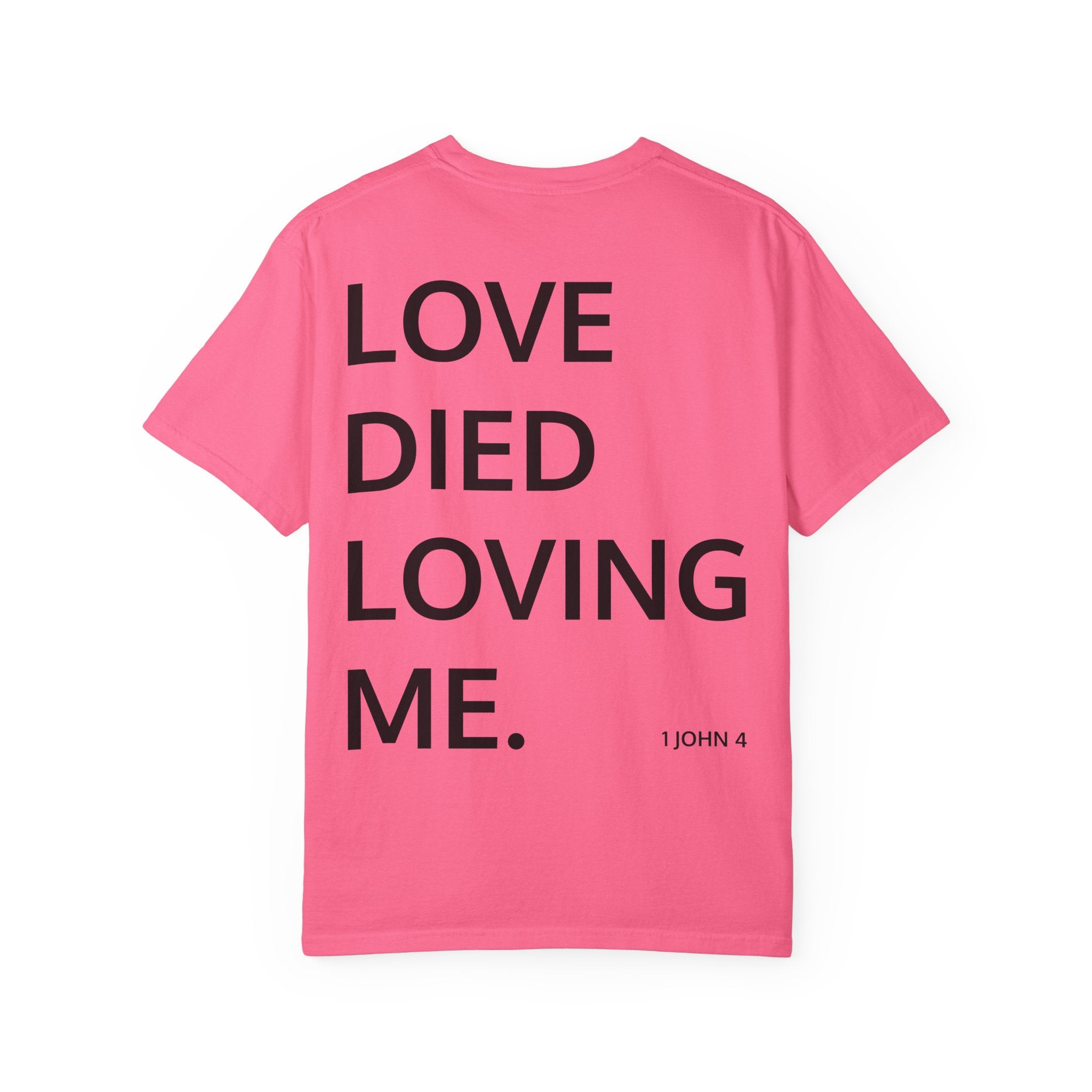 Love Died Loving Me - Unisex Tee (Black Front Logo)