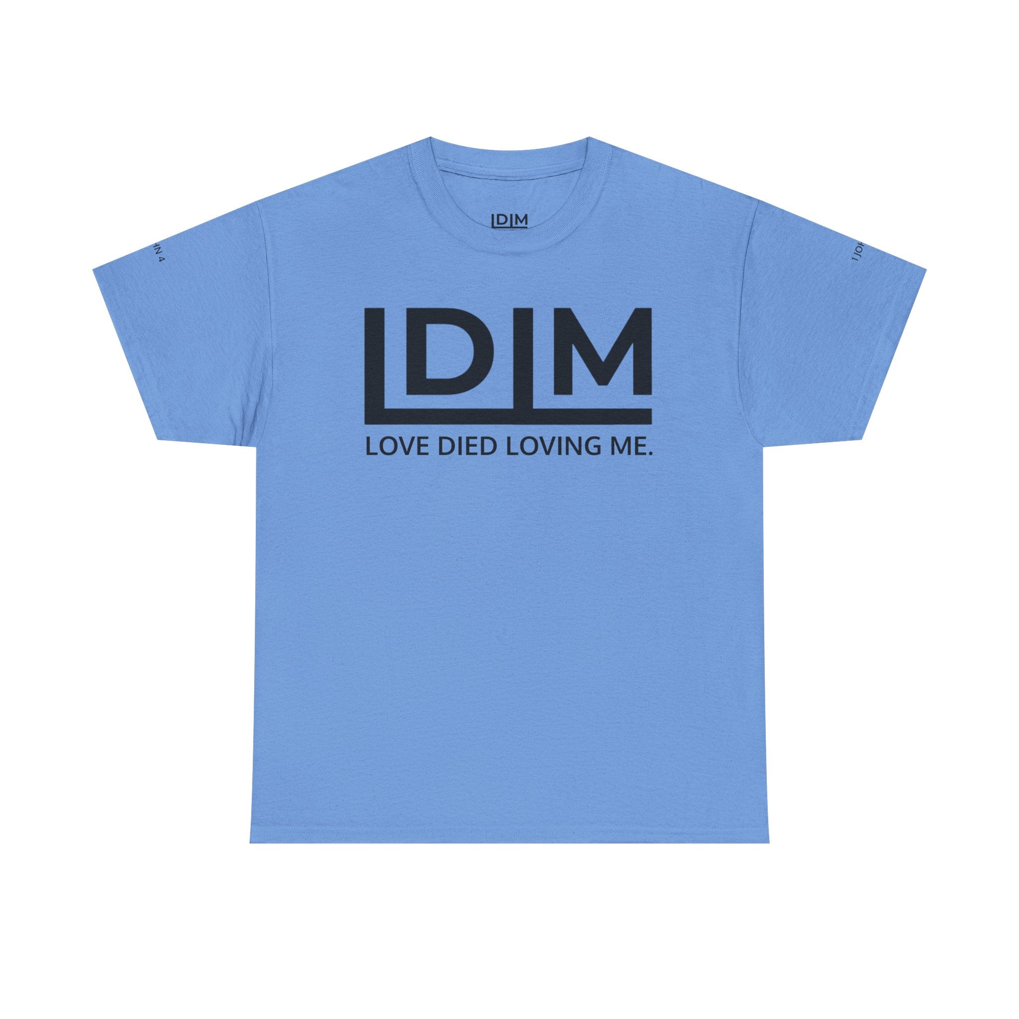 Love Died Loving Me - Unisex Tee (Black Horiz Logo)