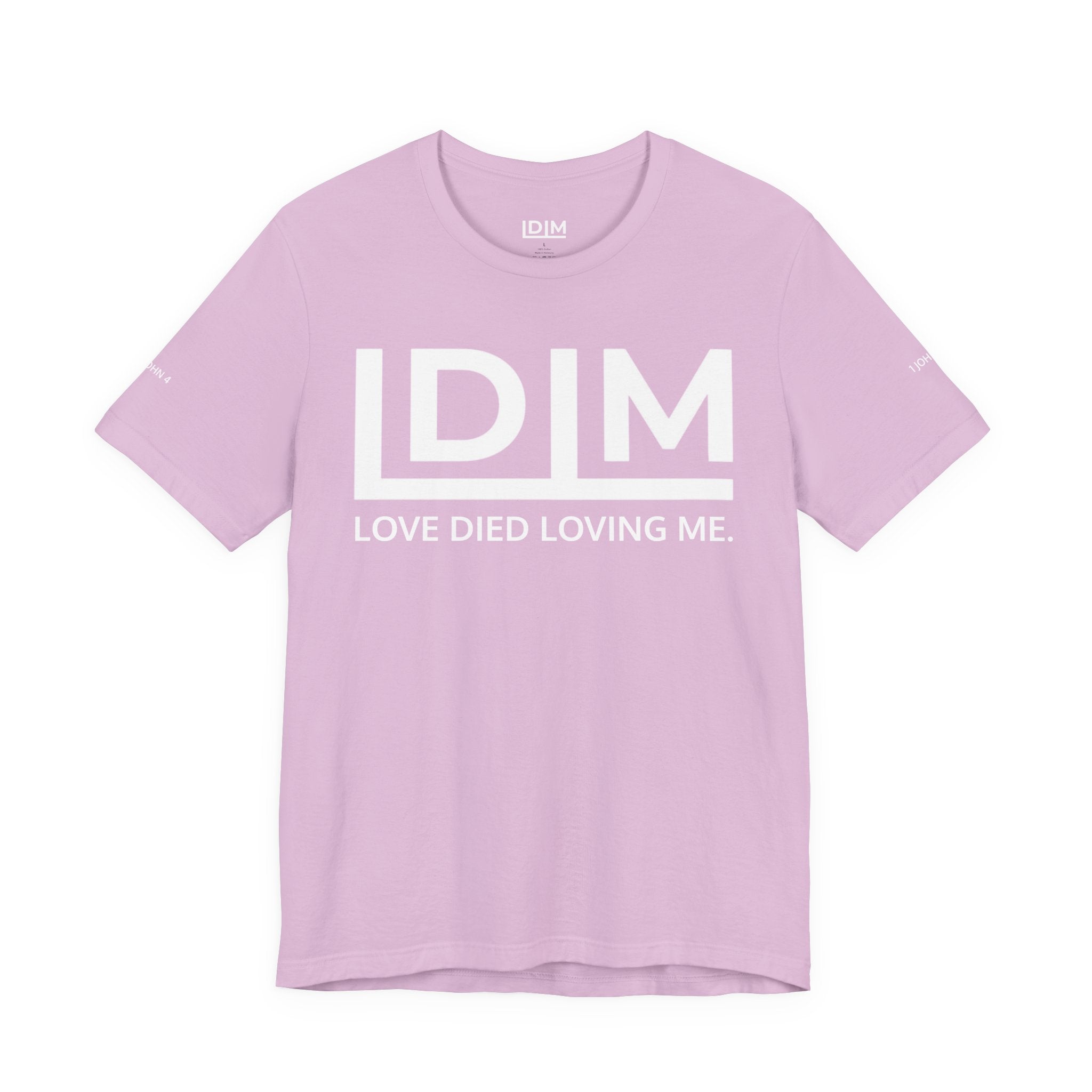 Love Died Loving Me - Unisex Tee (White Horiz Logo)