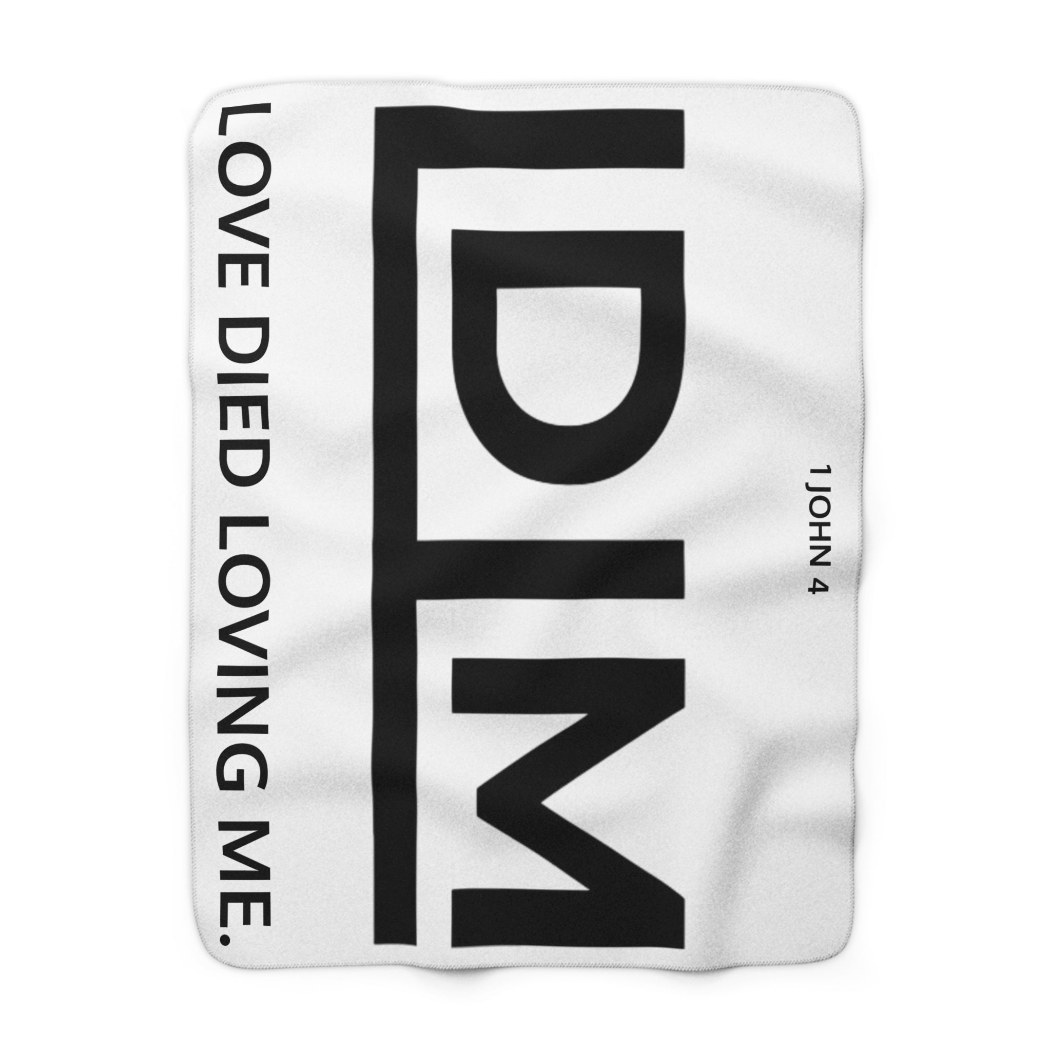 Love Died Loving Me - White Sherpa Fleece Blanket