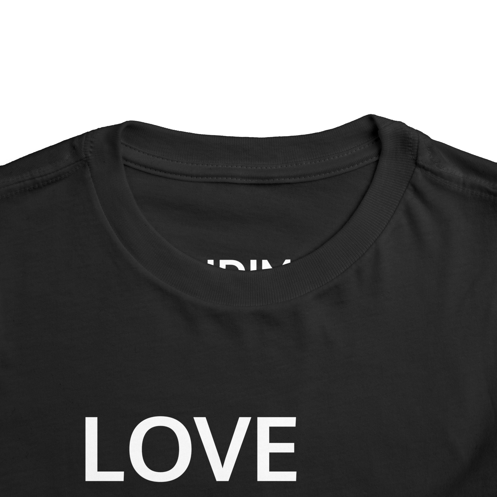 Love Died Loving Me - Toddler T-Shirt (White Back Logo)