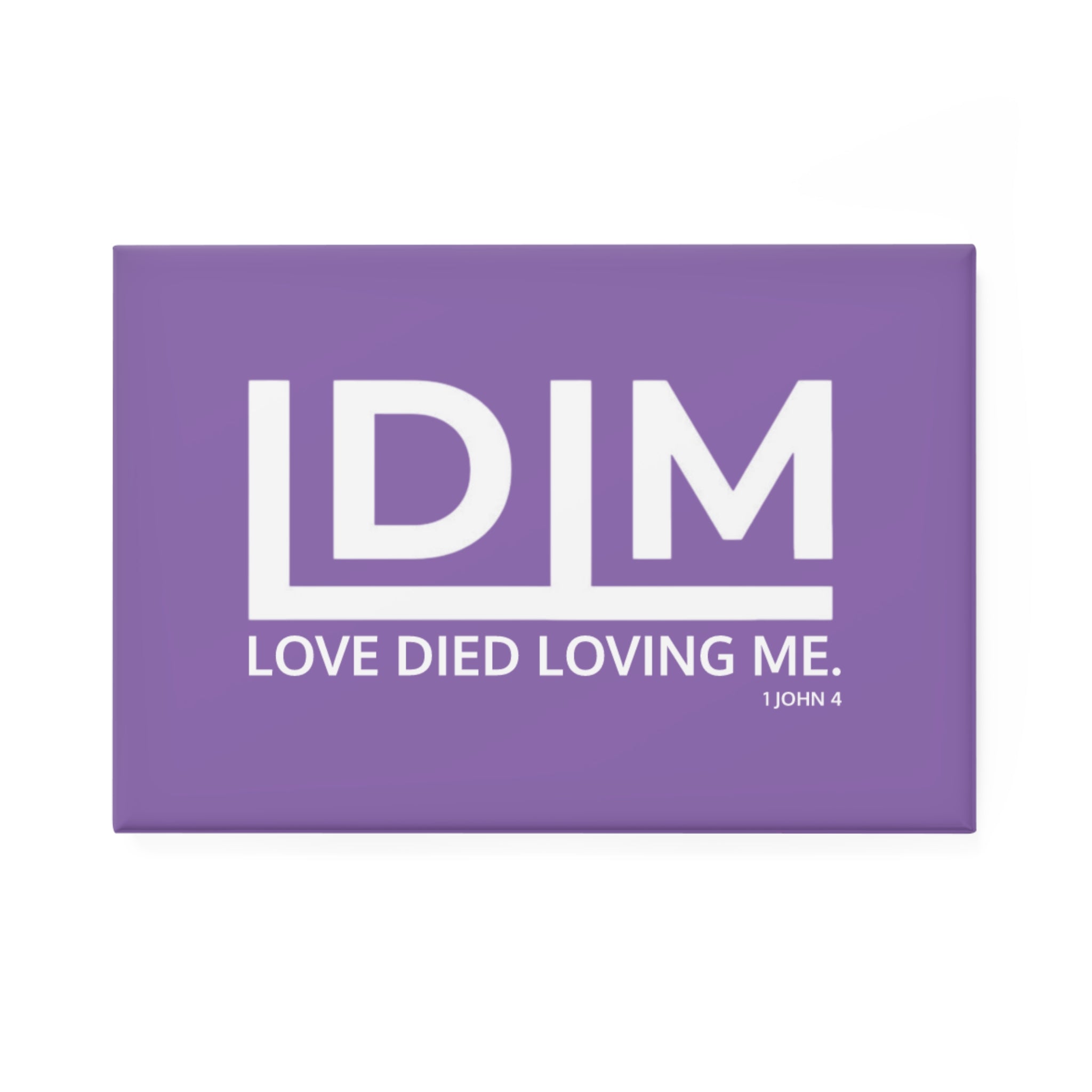Love Died Loving Me - Fridge Magnet (Lavender/White)