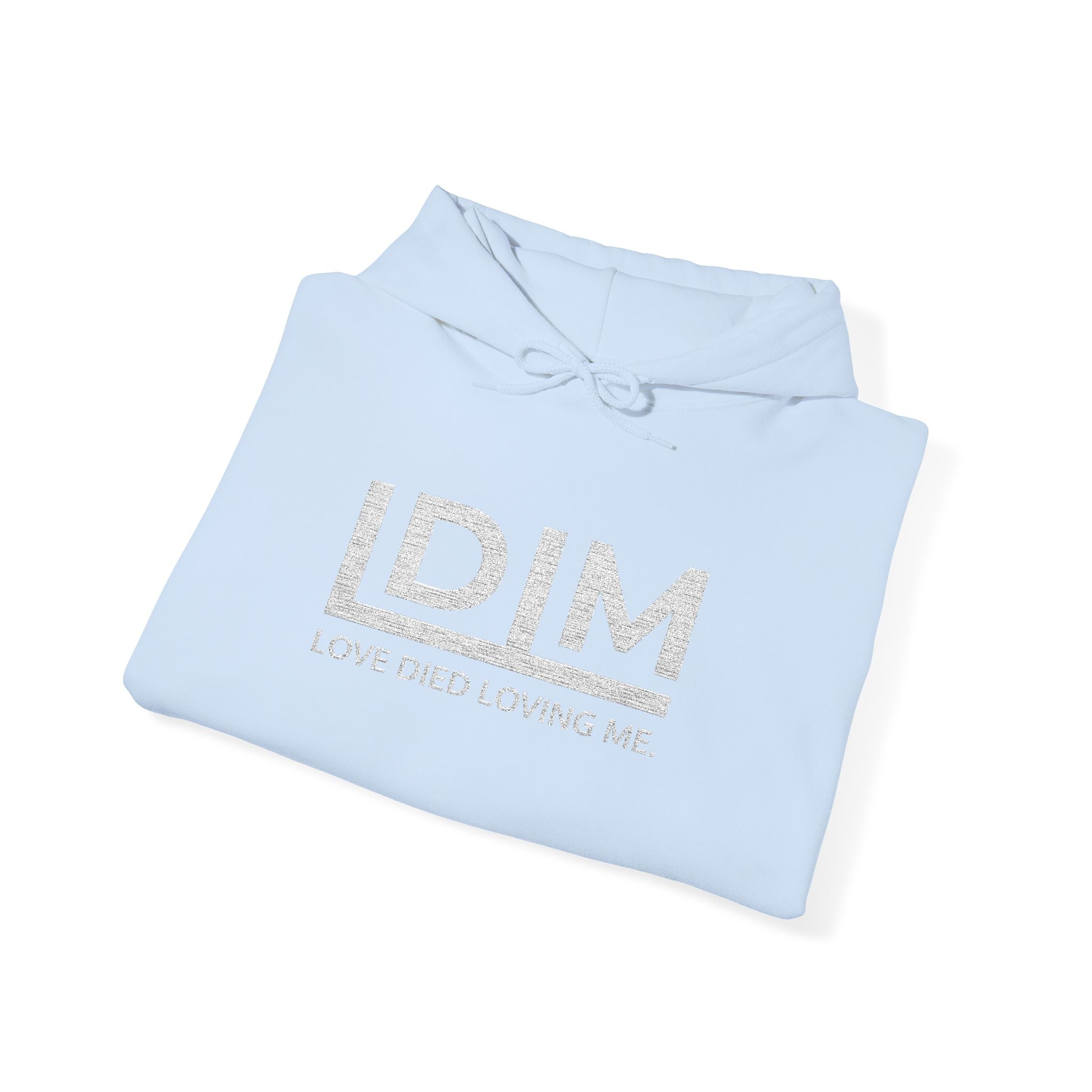 Love Died Loving Me - Embroidered Unisex Hoodie (White Logo)