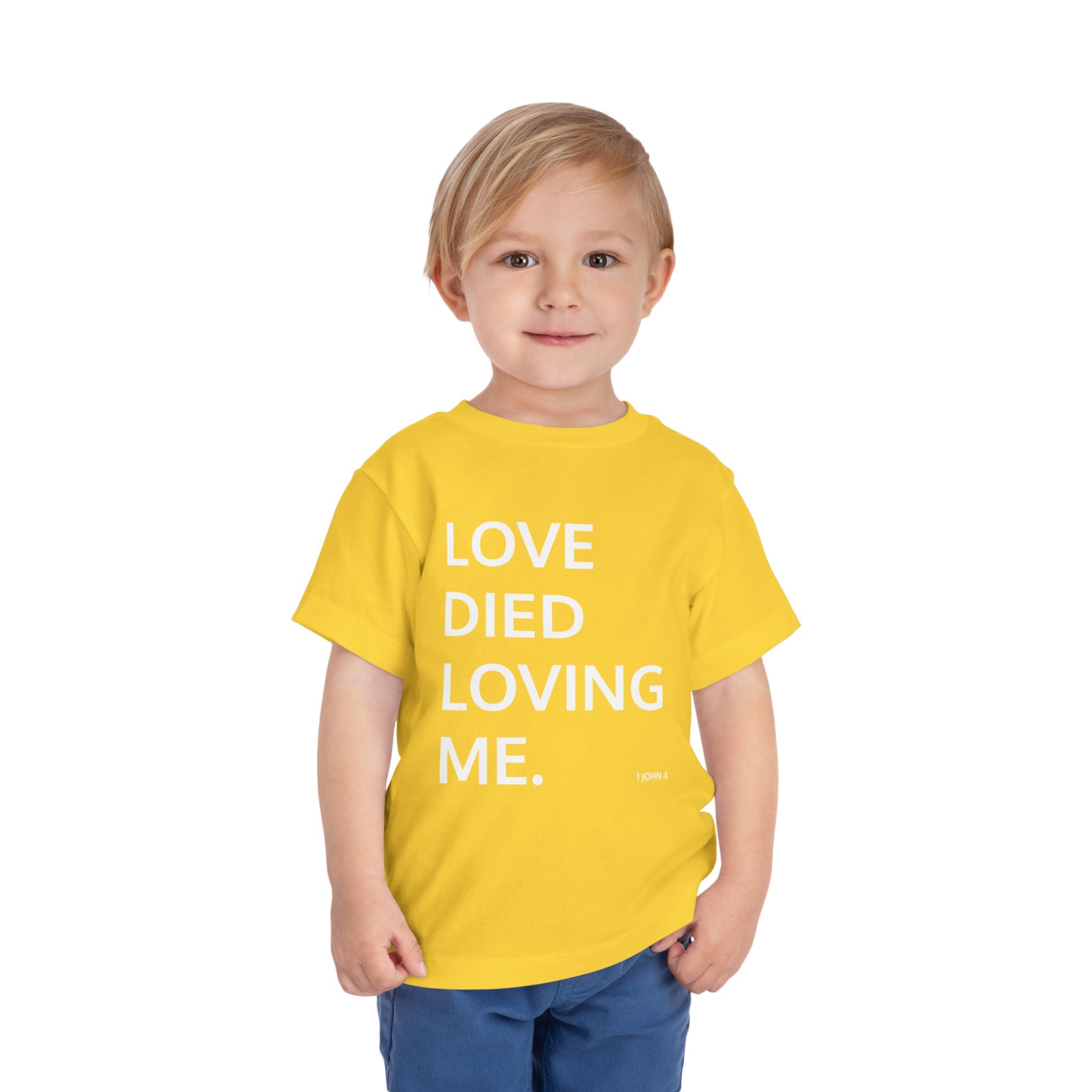 Love Died Loving Me - Toddler T-Shirt (White Back Logo)