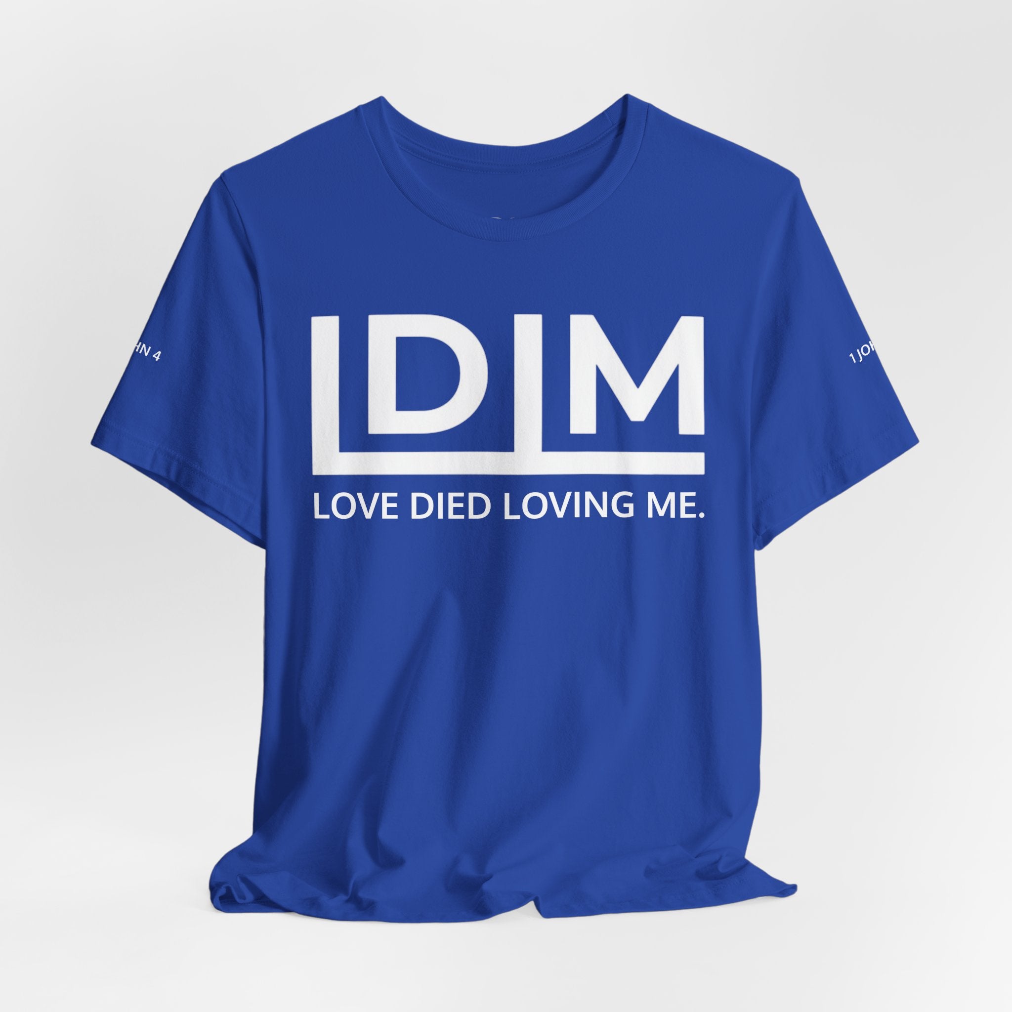 Love Died Loving Me - Unisex Tee (White Horiz Logo)